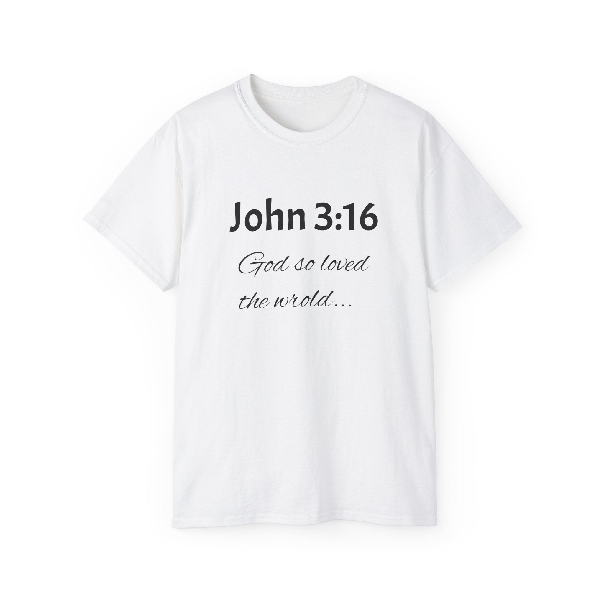John 3:16 Scripture Tee — "God so loved the world" Christian T‑Shirt
