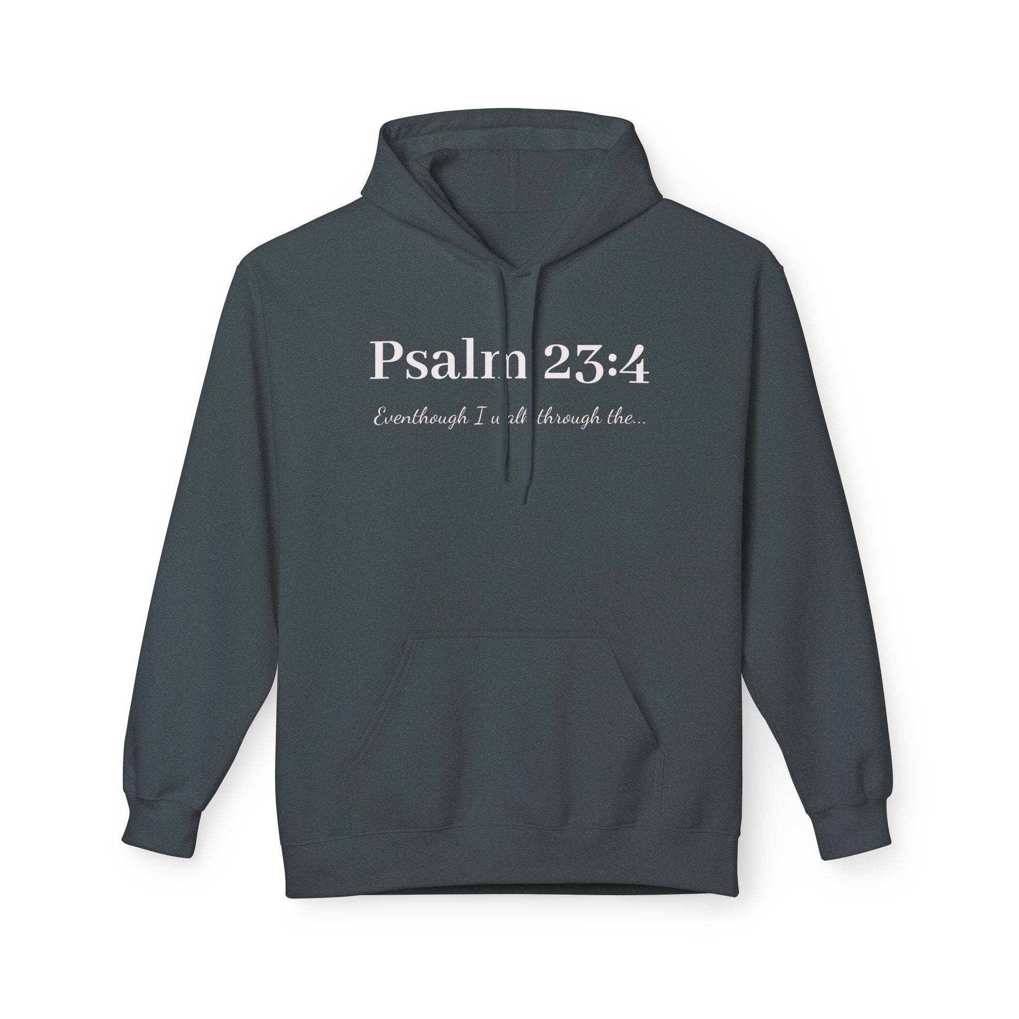 Psalm 23:4 Hoodie — Christian Faith Scripture Sweatshirt