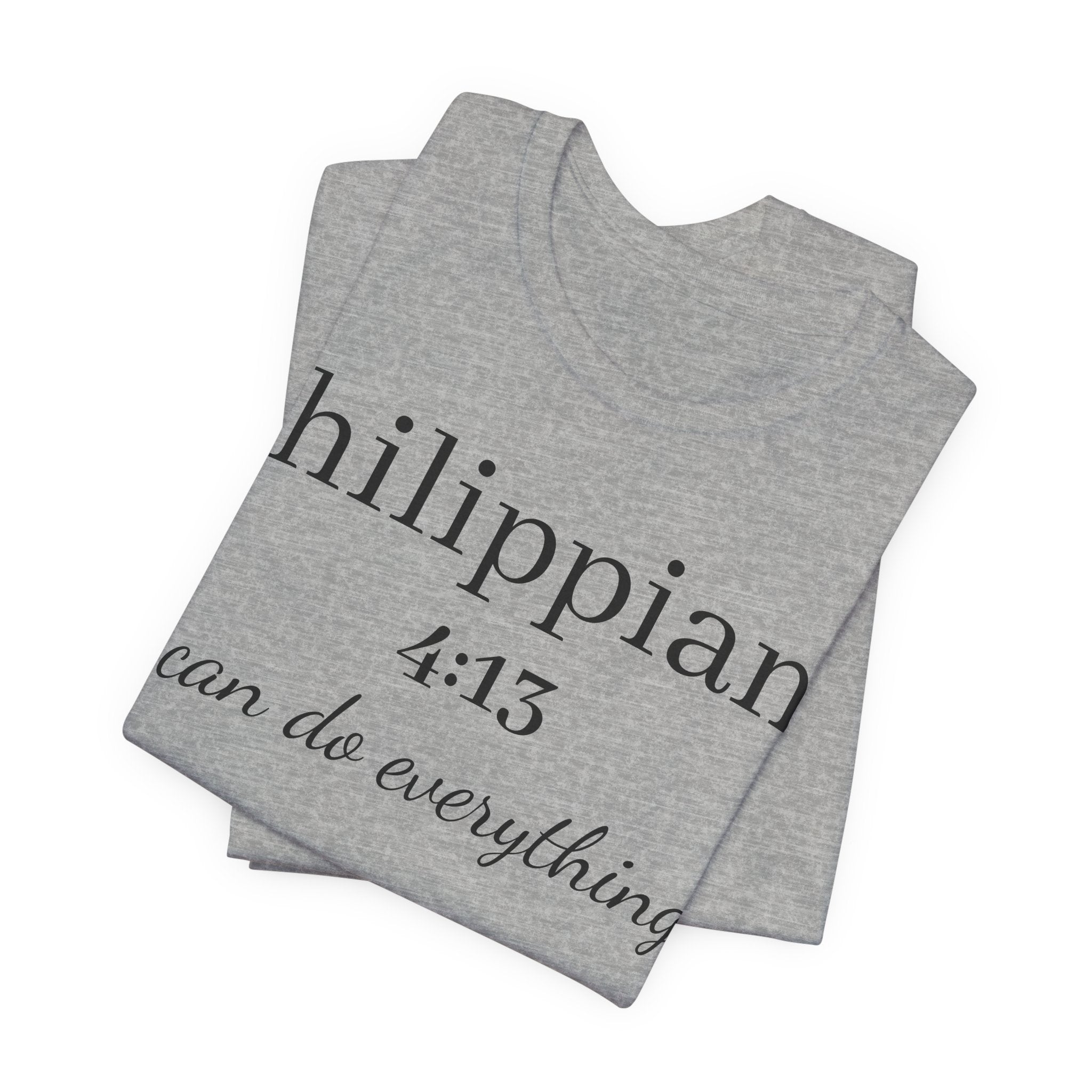 Philippians 4:13 Tee — "I Can Do Everything" Inspirational Christian T‑Shirt
