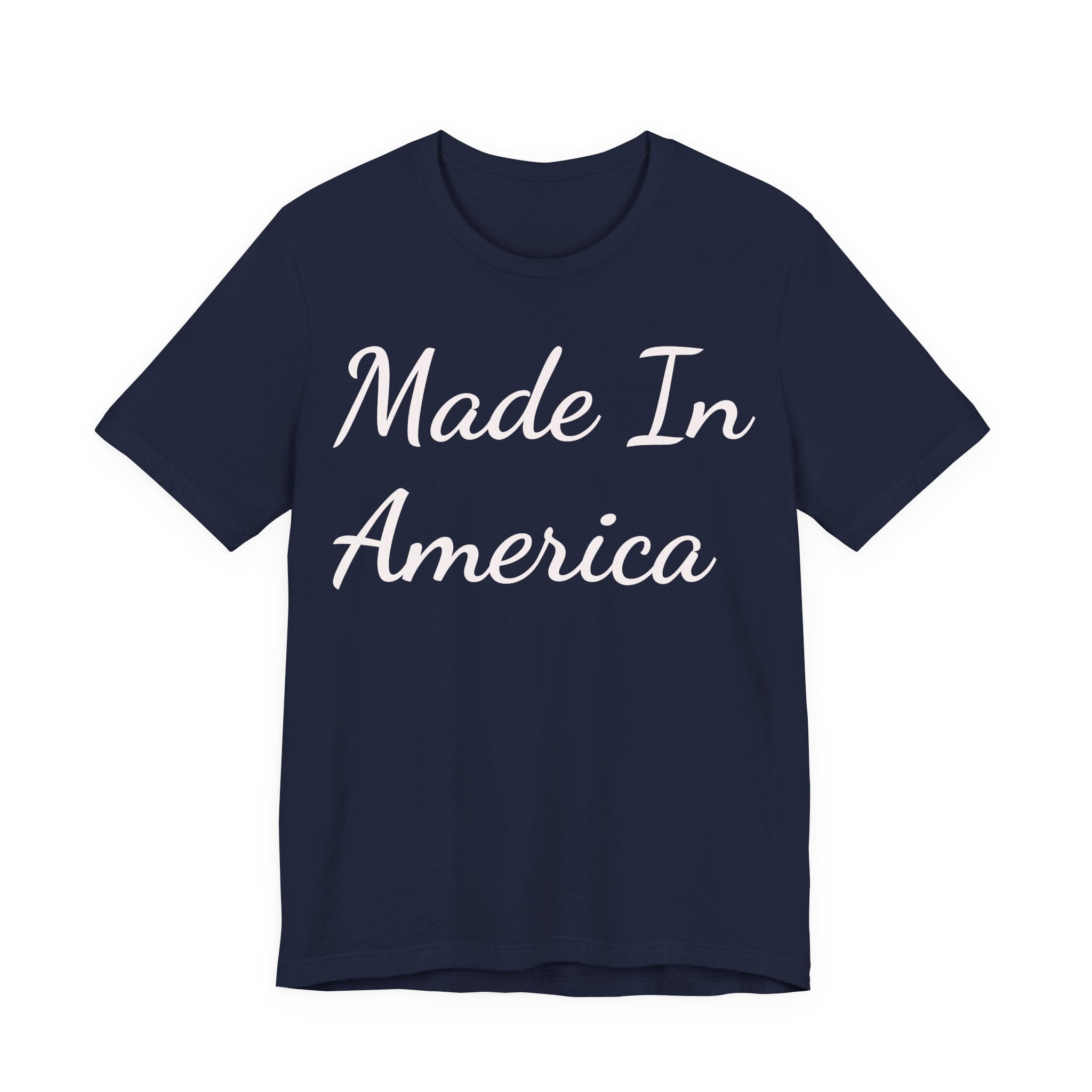 Made In America Tee — Patriotic Short Sleeve T-Shirt
