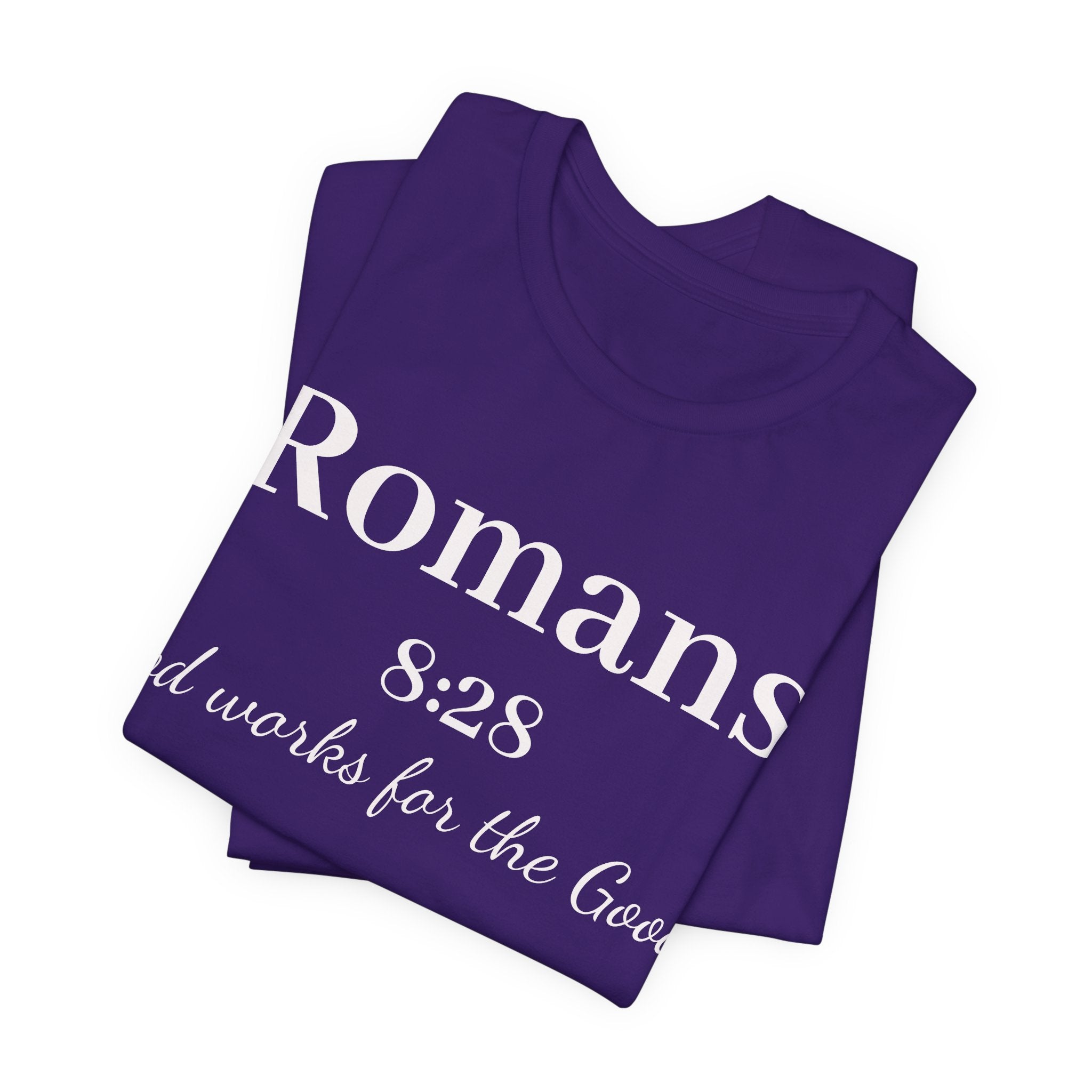 Romans 8:28 Faith T-Shirt — "God Works for the Good" Christian Tee