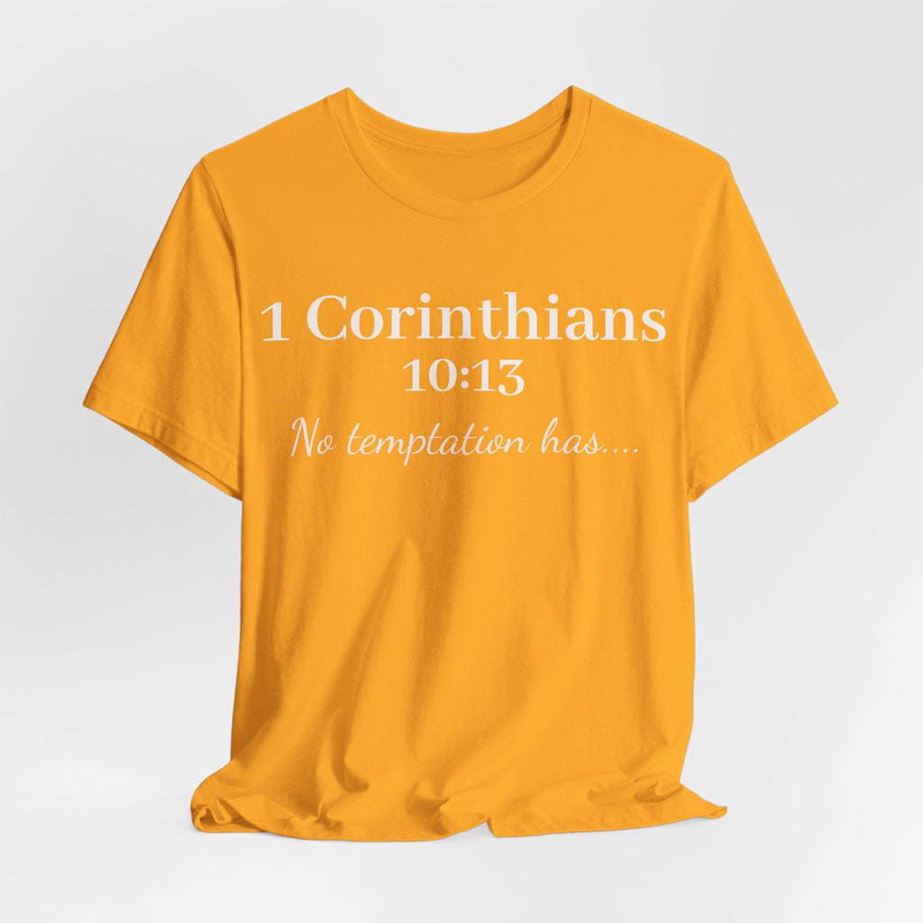 Christian T-Shirt "1 Corinthians 10:13 - No Temptation Has"