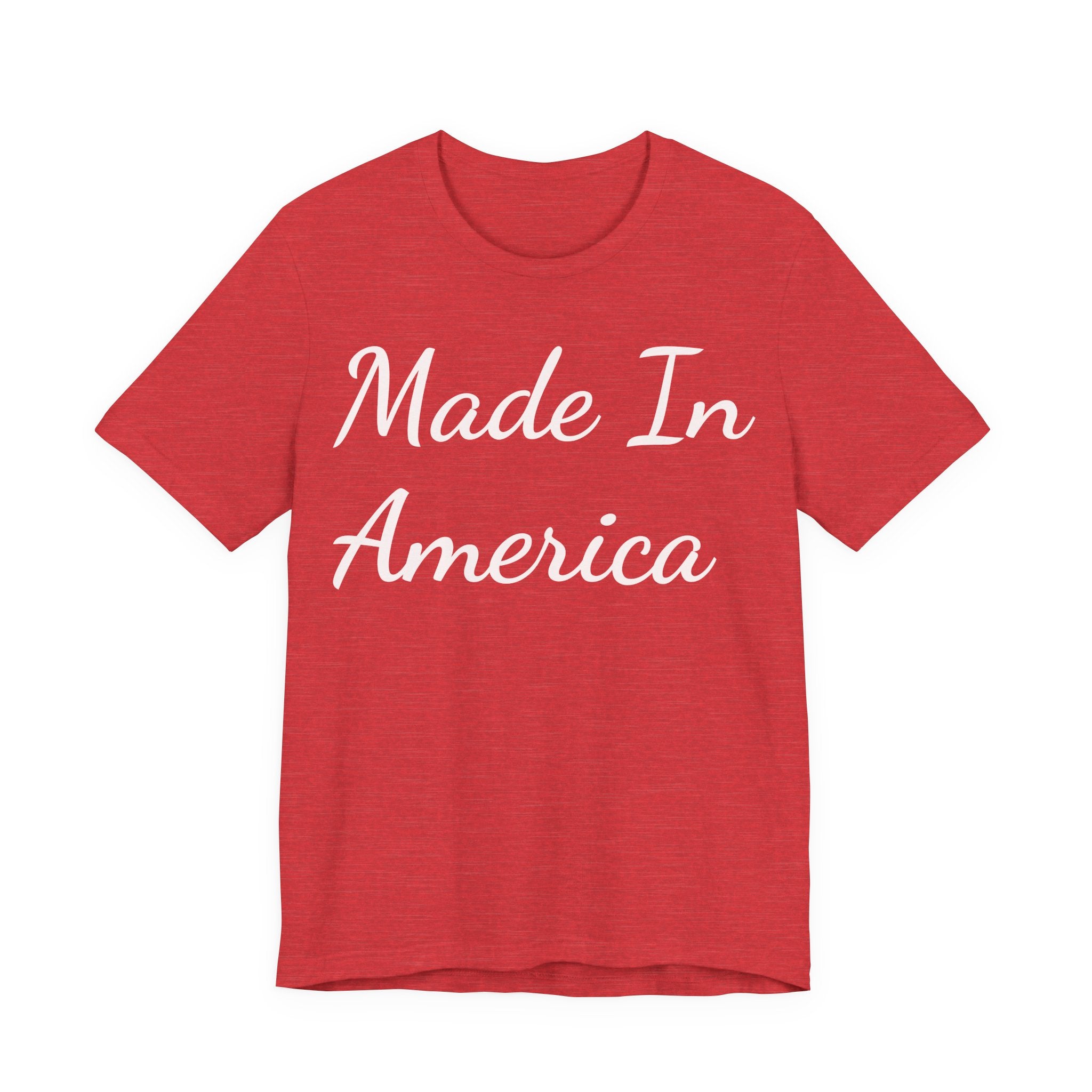 Made In America Tee — Patriotic Short Sleeve T-Shirt