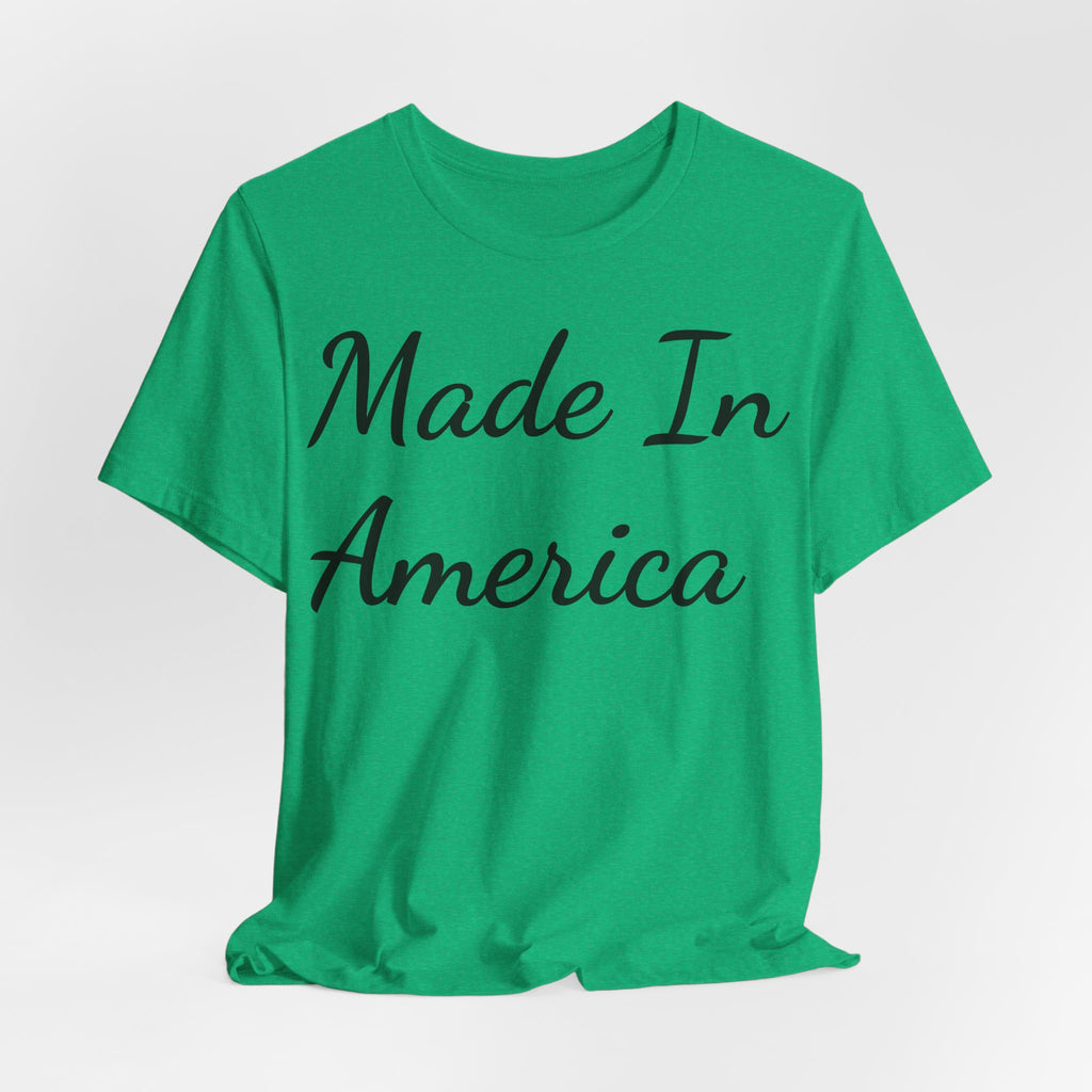 Made in America! Short Sleeve Tee