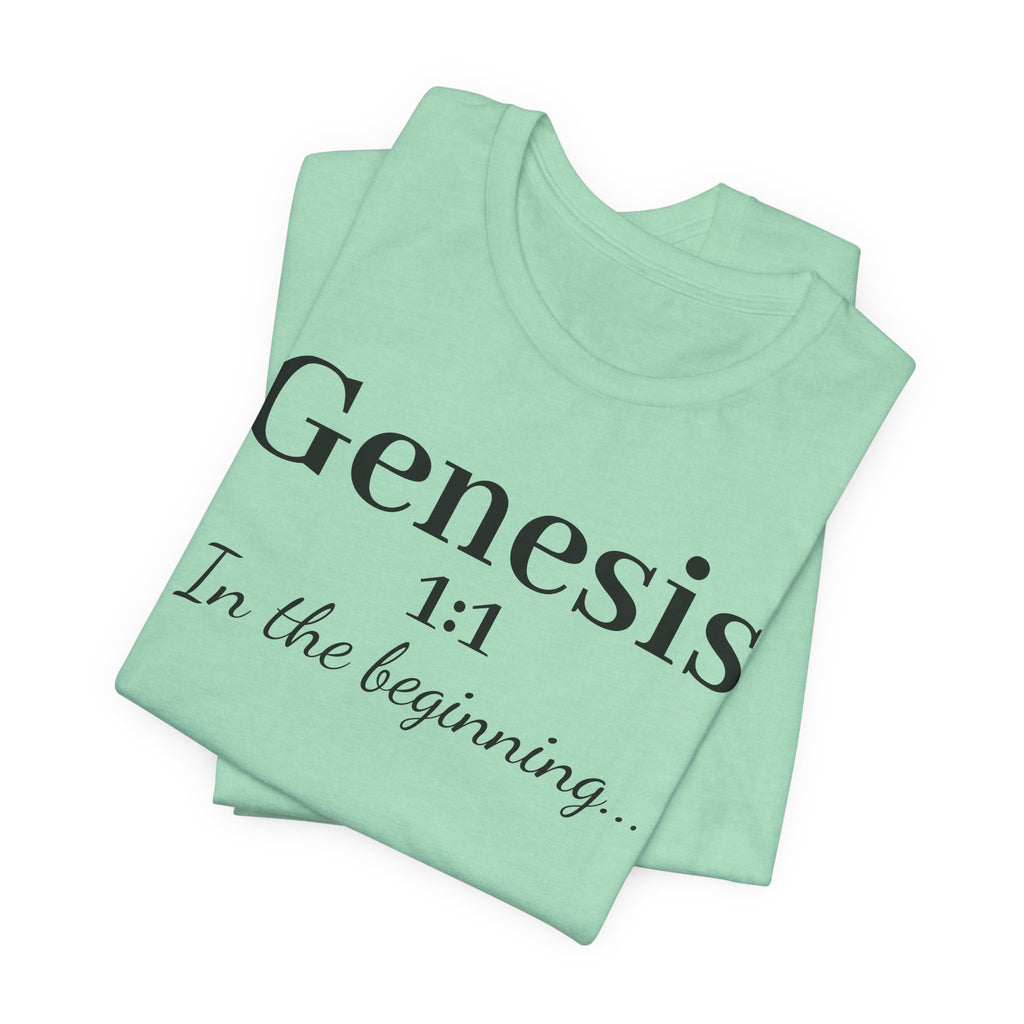 Genesis 1:1 "In the beginning" Christian Tee