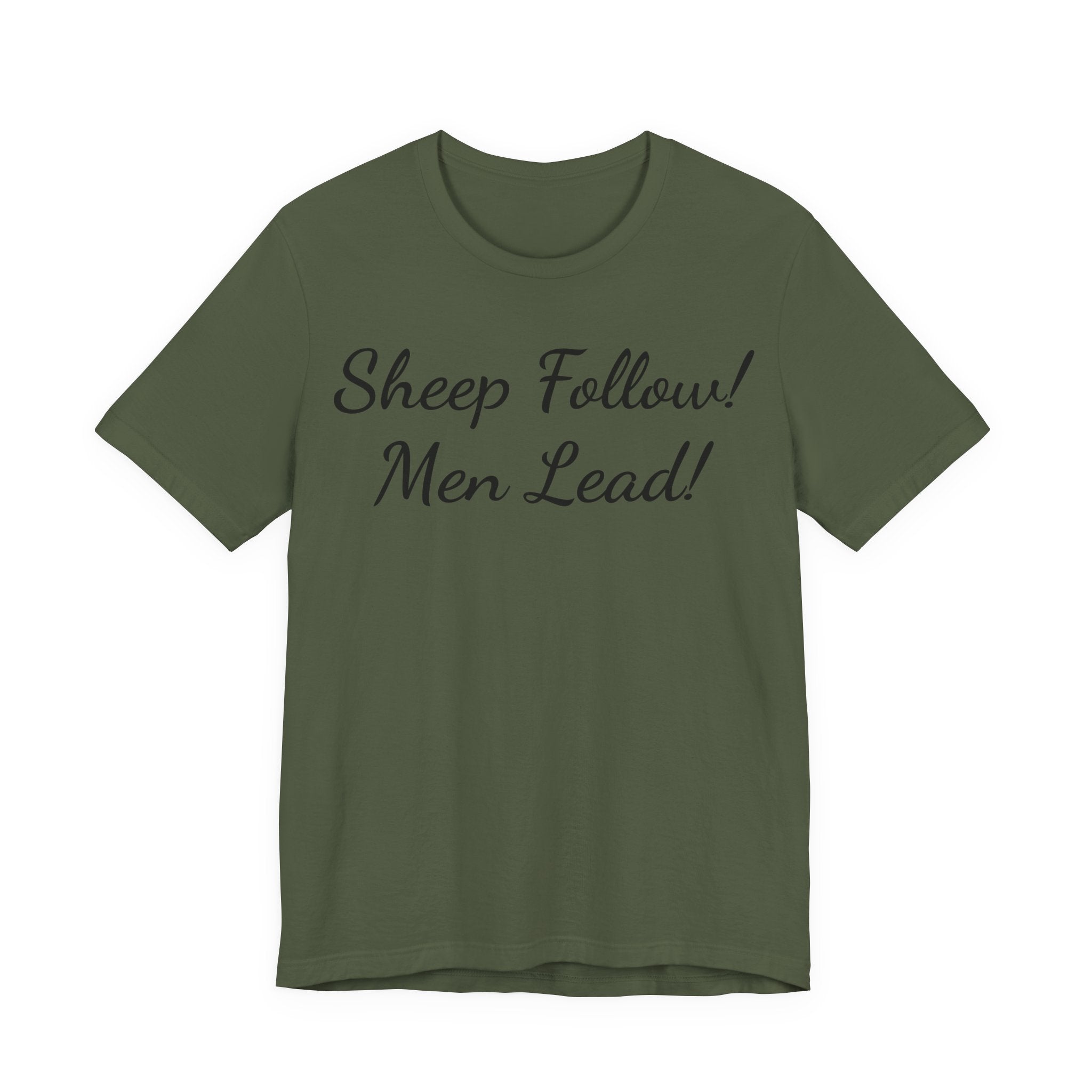 Sheep Follow! Men Lead! T‑Shirt - Bold Statement Graphic Tee