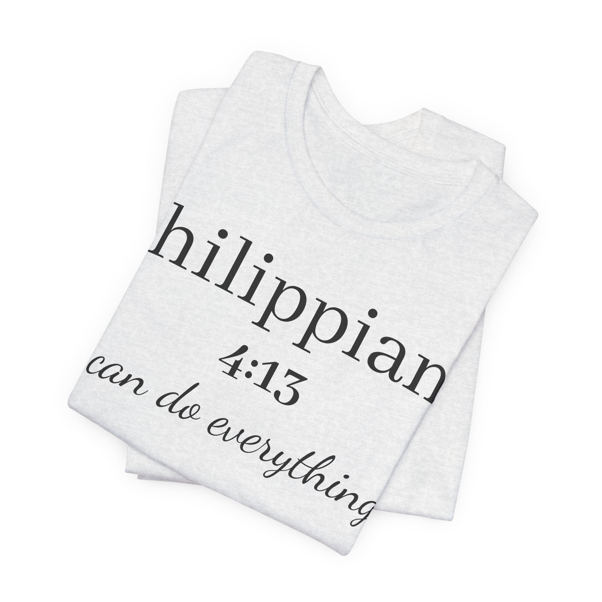 Philippians 4:13 Tee — "I Can Do Everything" Inspirational Christian T‑Shirt