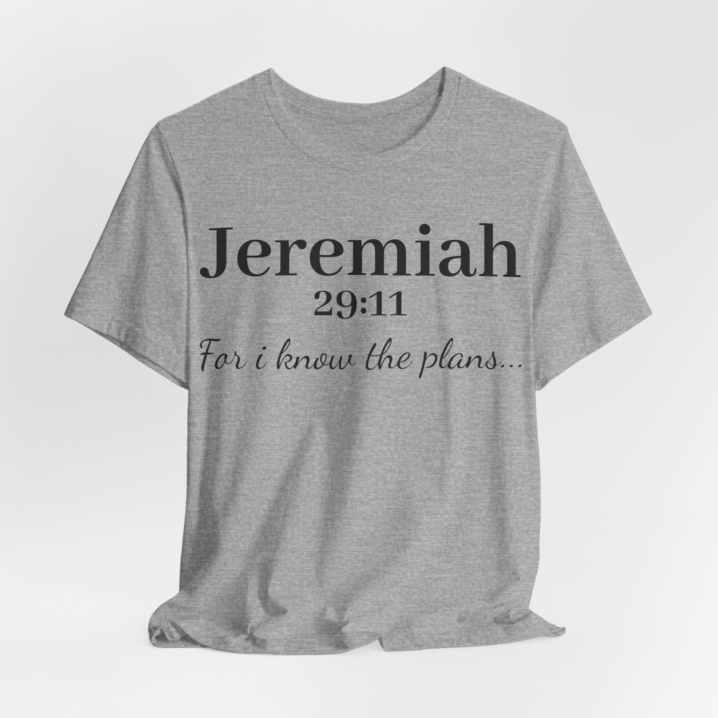 Jeremiah 29:11 Scripture T-Shirt — "For I Know the Plans" Christian Tee