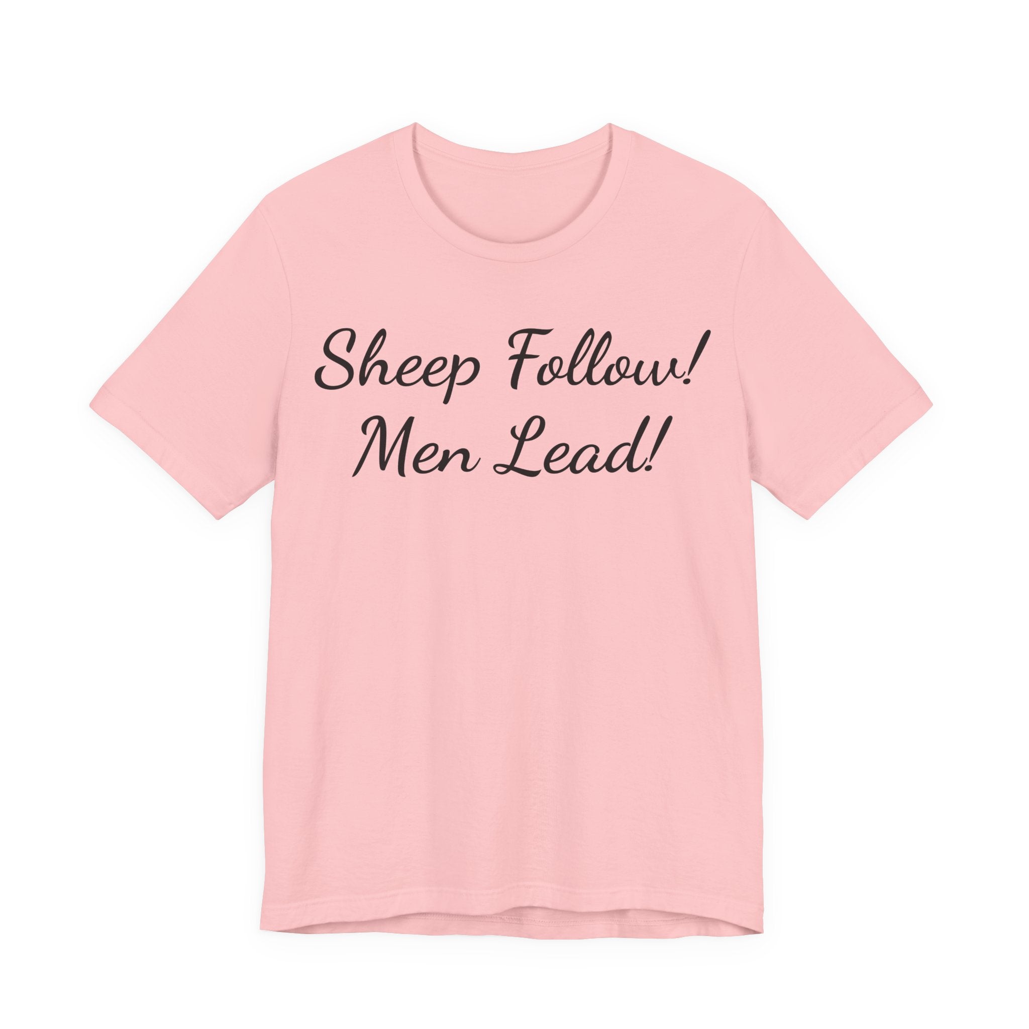 Sheep Follow! Men Lead! T‑Shirt - Bold Statement Graphic Tee