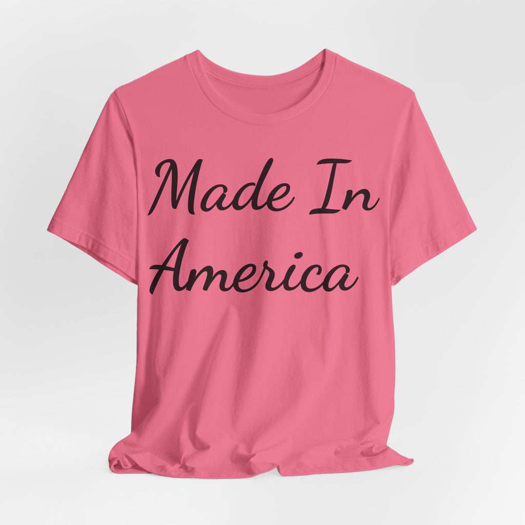 Made in America! Short Sleeve Tee