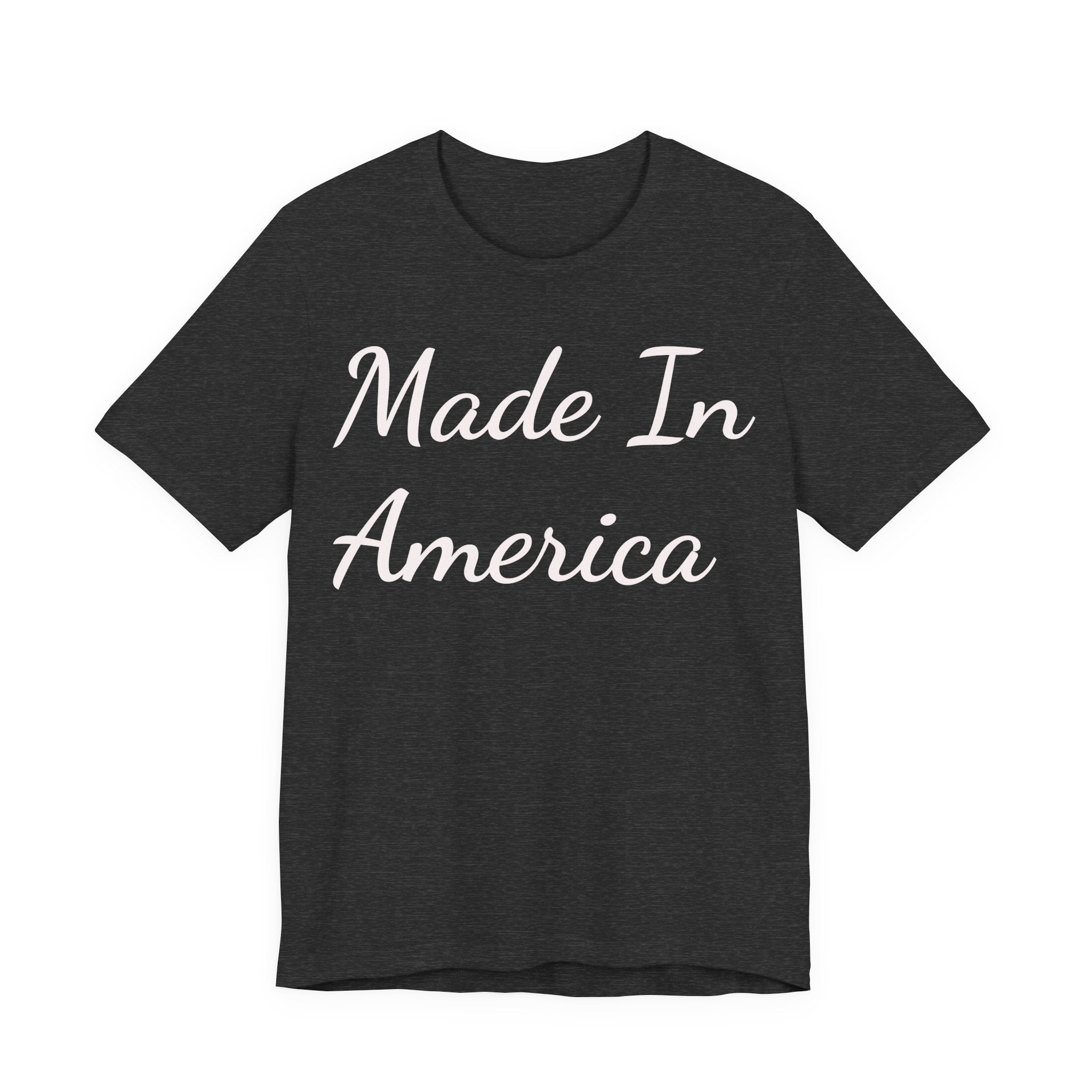 Made In America Tee — Patriotic Short Sleeve T-Shirt