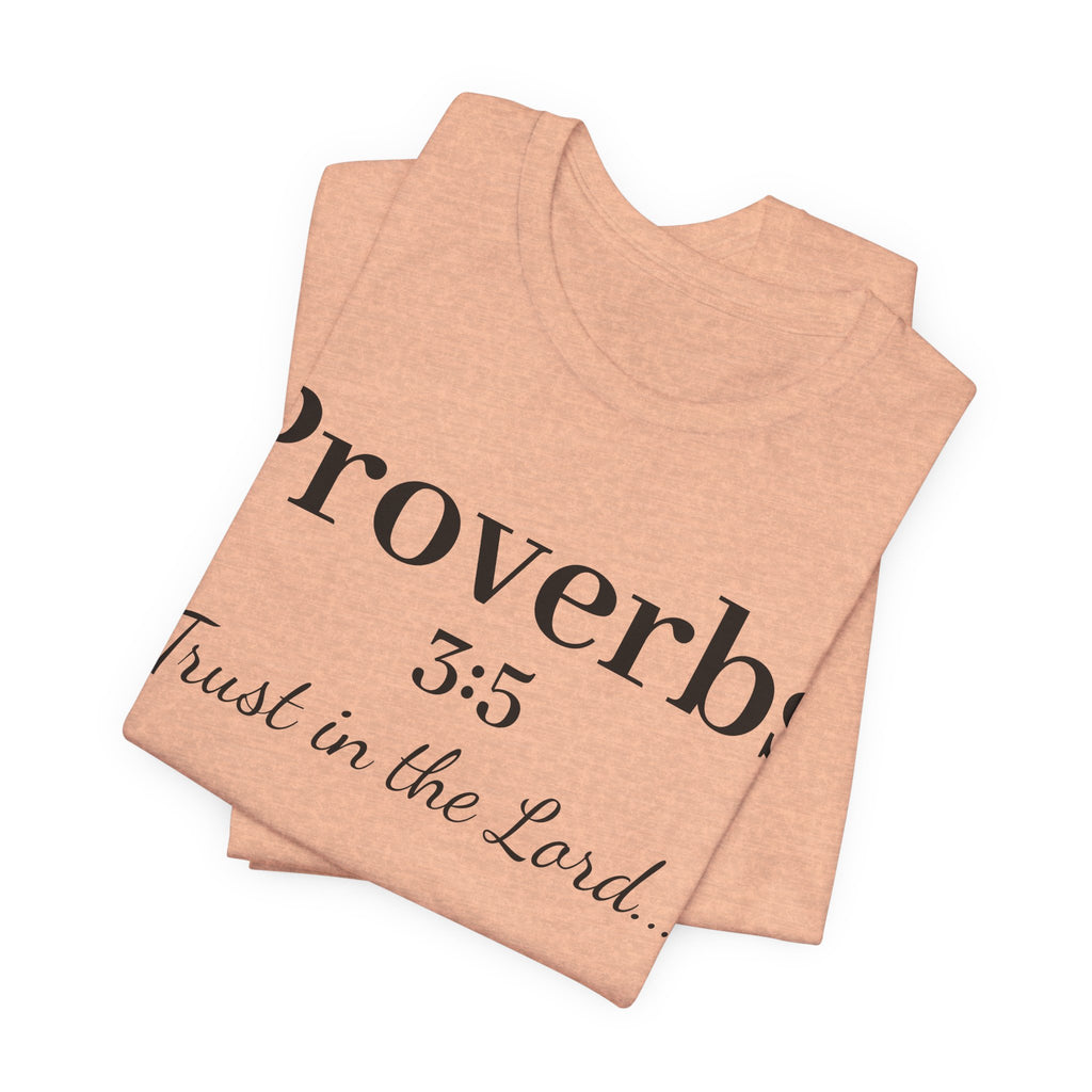 Proverbs 3:5 “Trust in the Lord” Tee — Christian Faith Scripture T‑Shirt