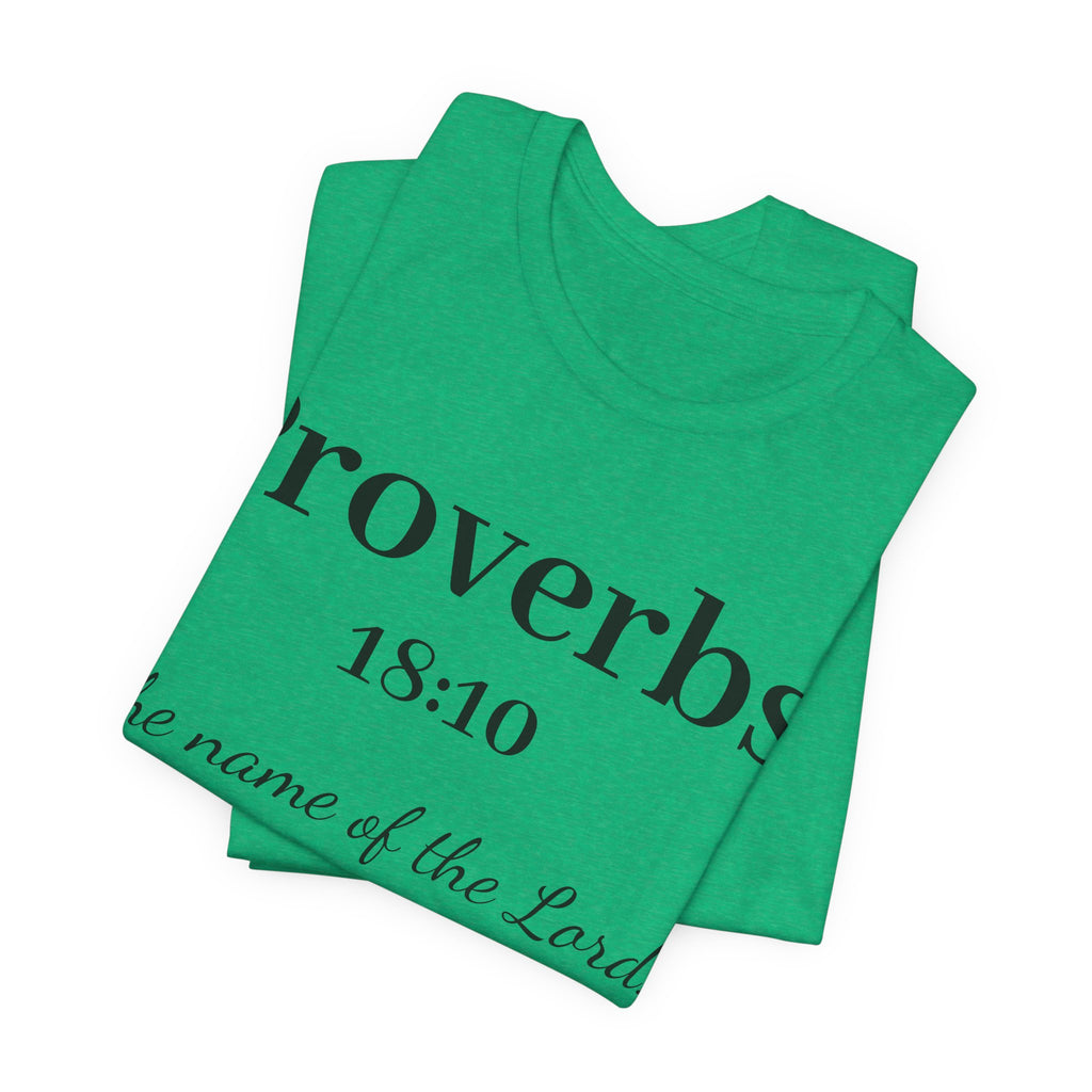 Proverbs 18:10 T-Shirt — "The Name of the Lord" Christian Faith Tee