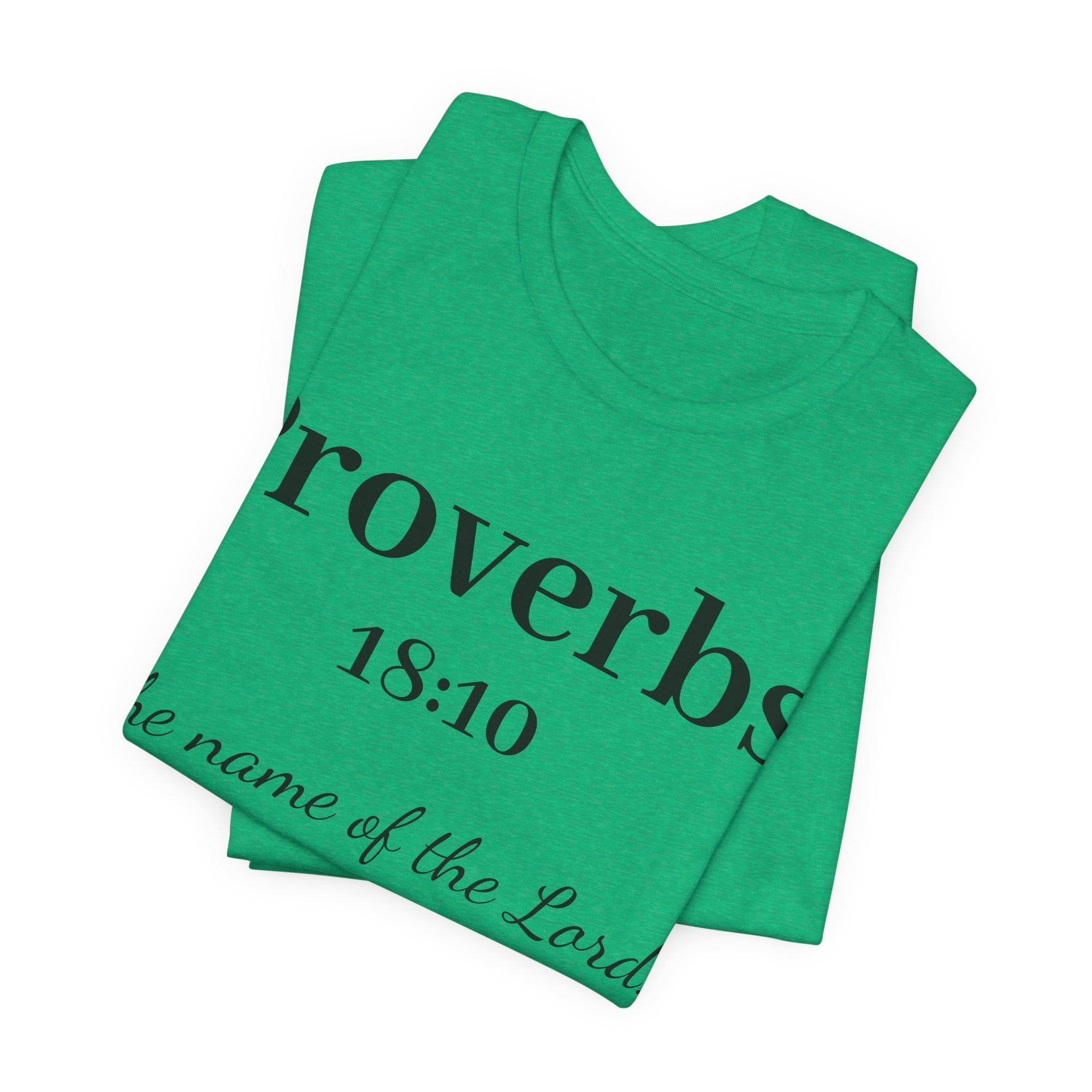 Proverbs 18:10 T-Shirt — "The Name of the Lord" Christian Faith Tee