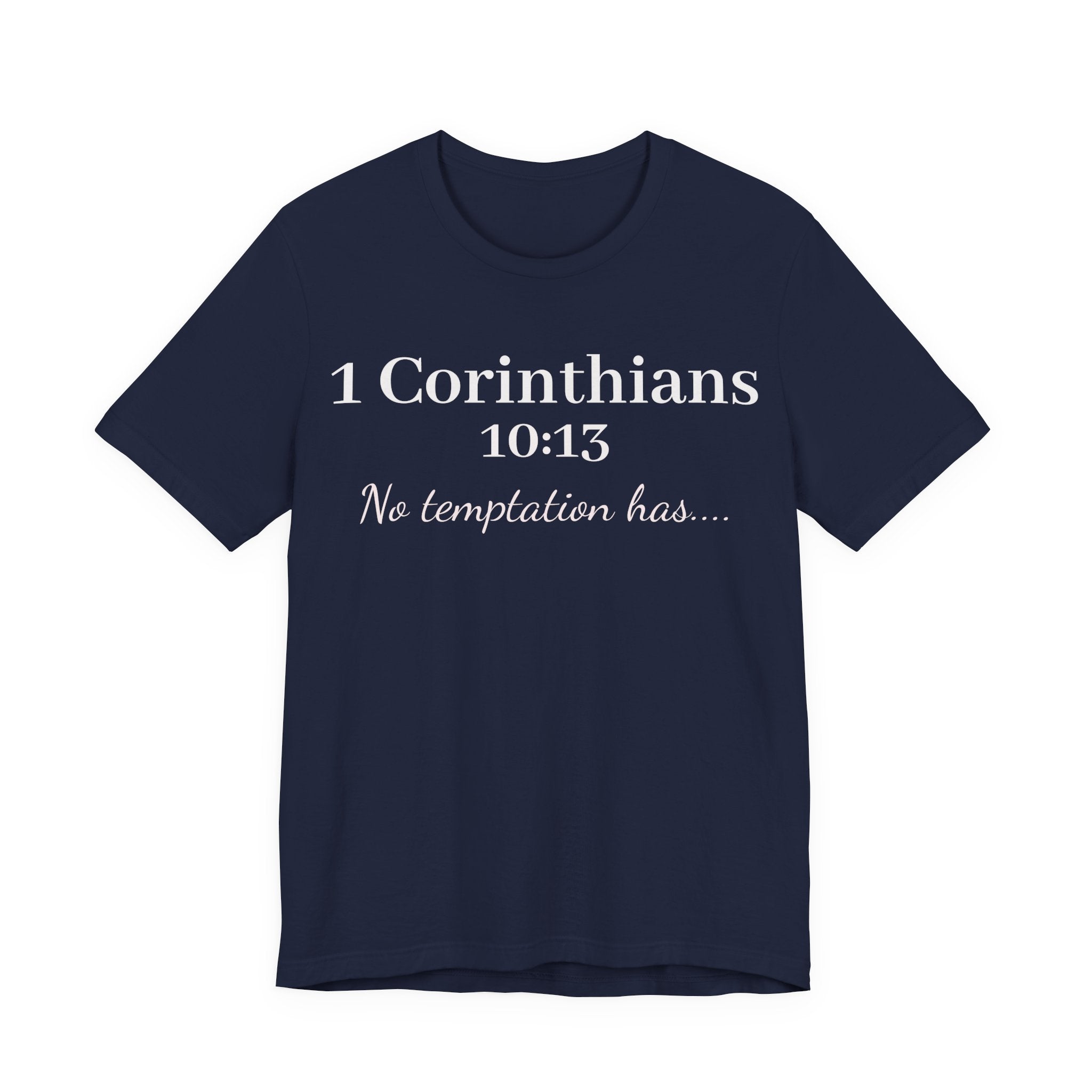 Christian T-Shirt "1 Corinthians 10:13 - No Temptation Has"