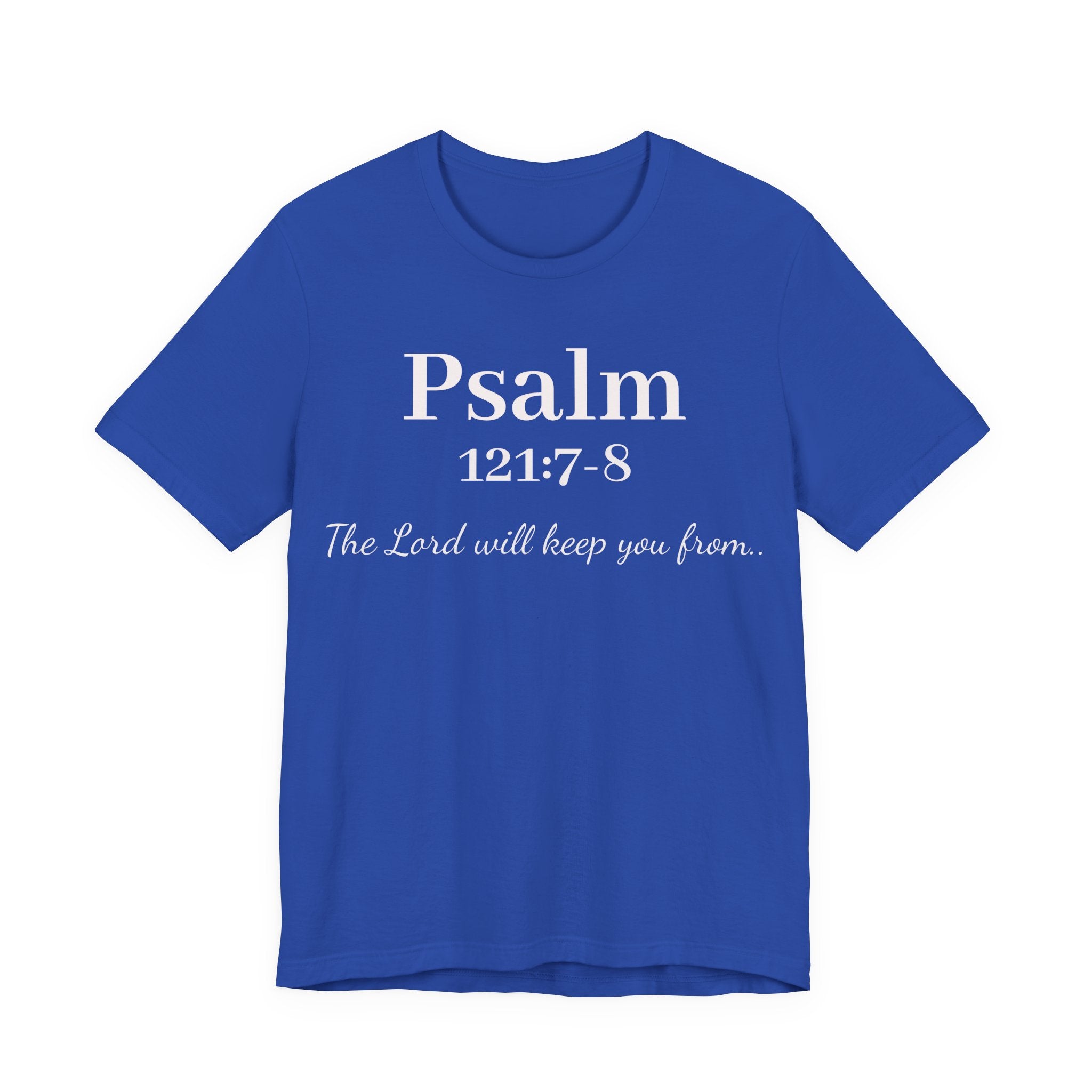 Psalm 121:7-8 Tee — "The Lord will keep you from" Christian Faith T‑Shirt