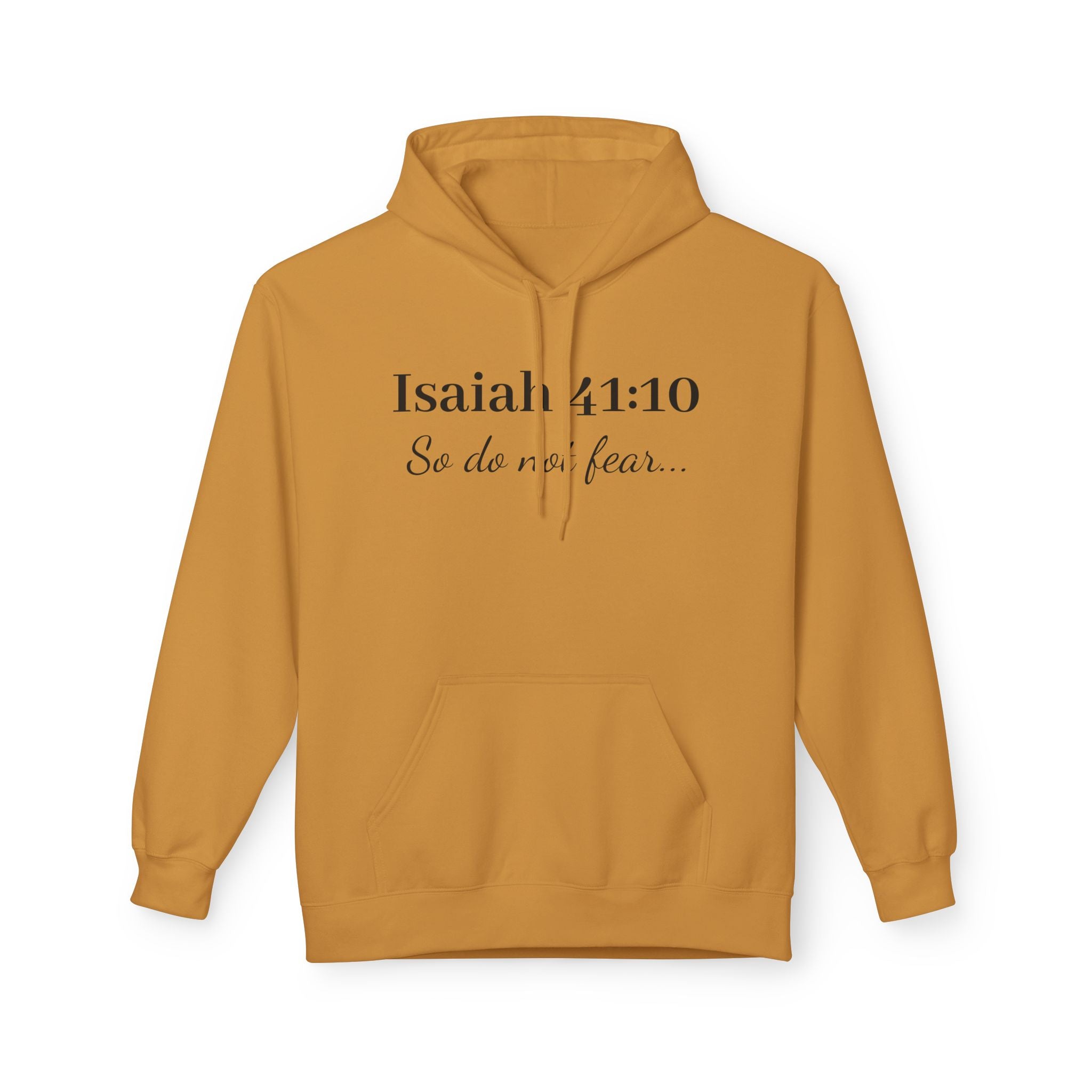 Isaiah 41:10  So do not fear-Softstyle Fleece Hoodie