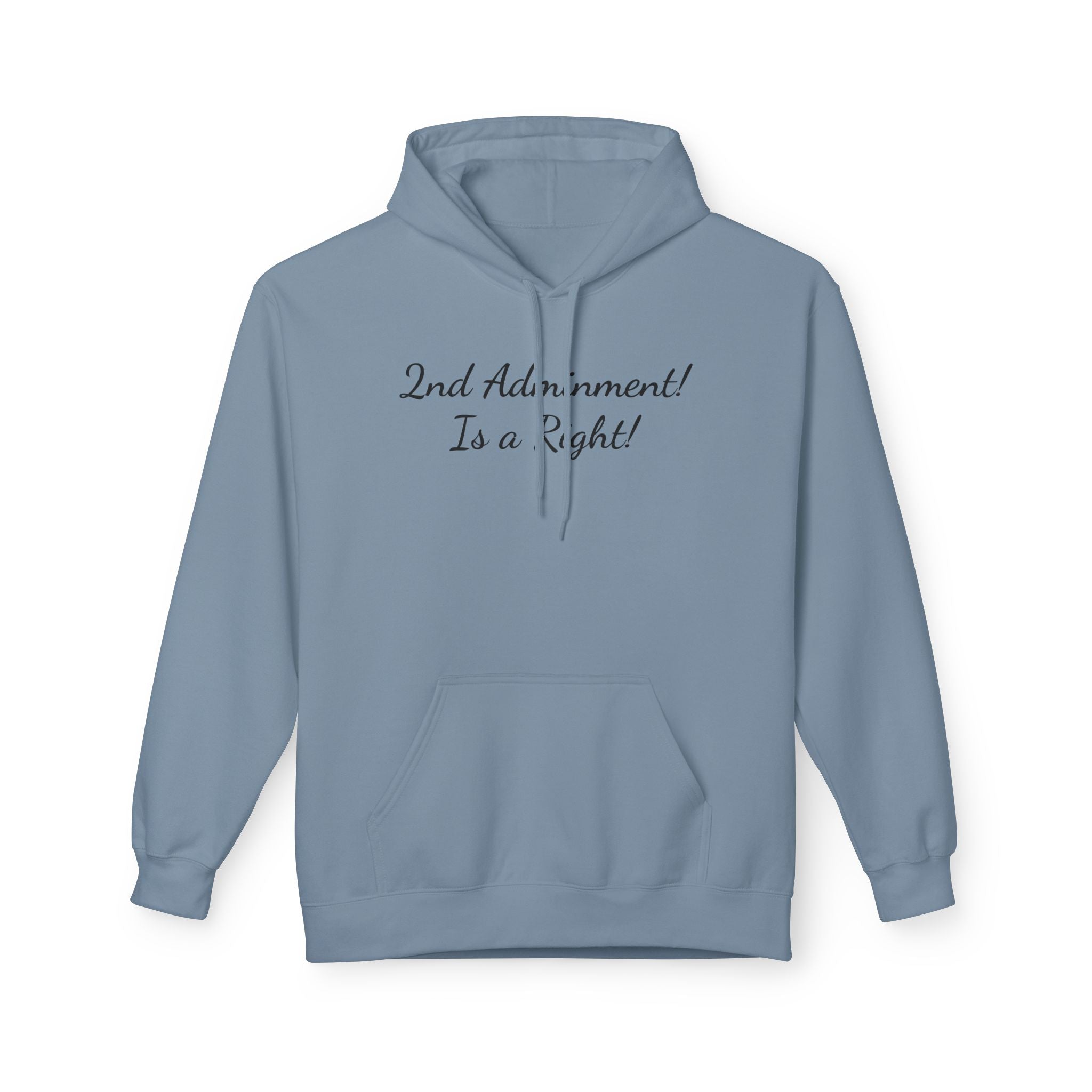 2nd Amendment Hoodie — "2nd Amendment! Is a Right!" Gun Rights Hoodie