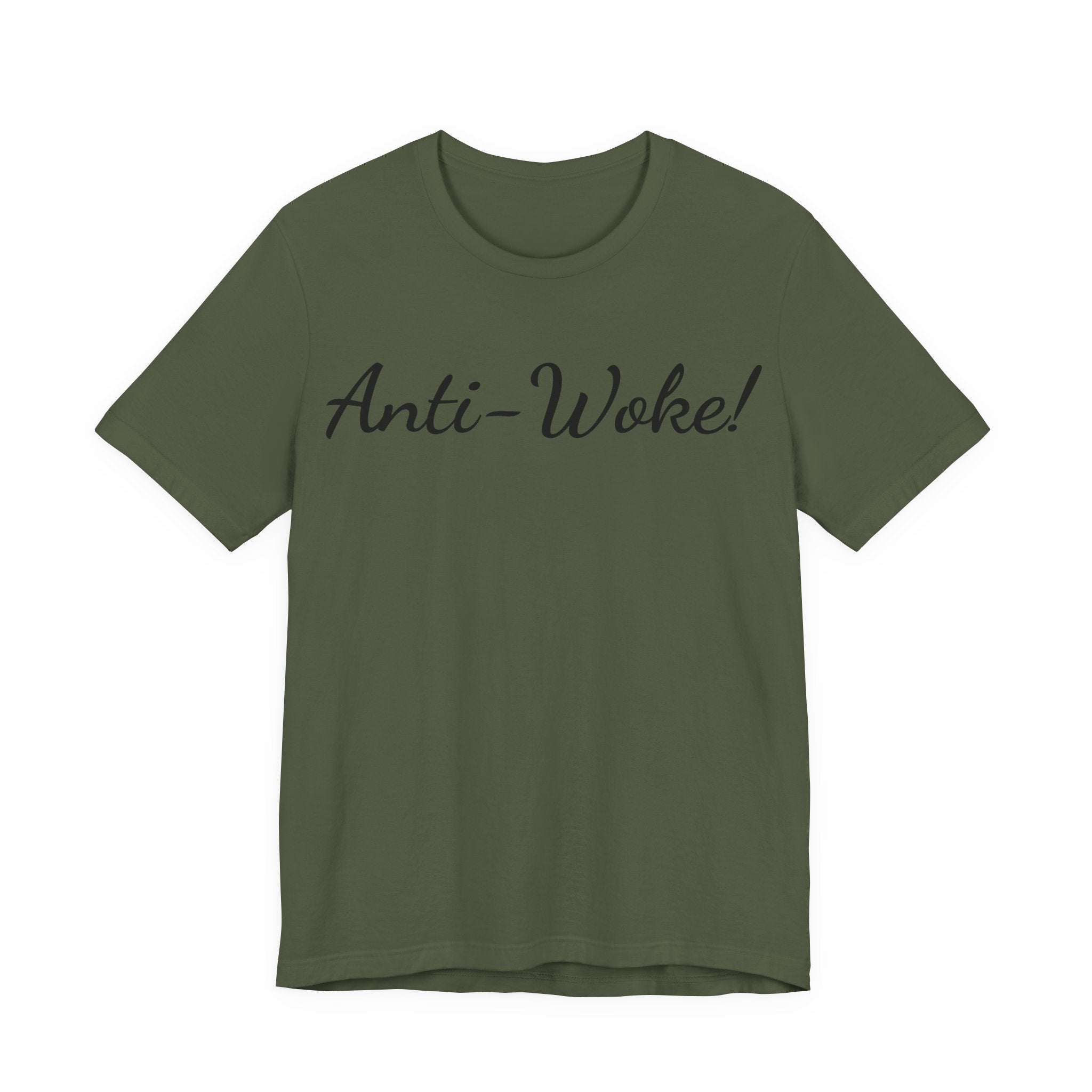 Anti-Woke Tee — Bold Script Political Statement T-Shirt