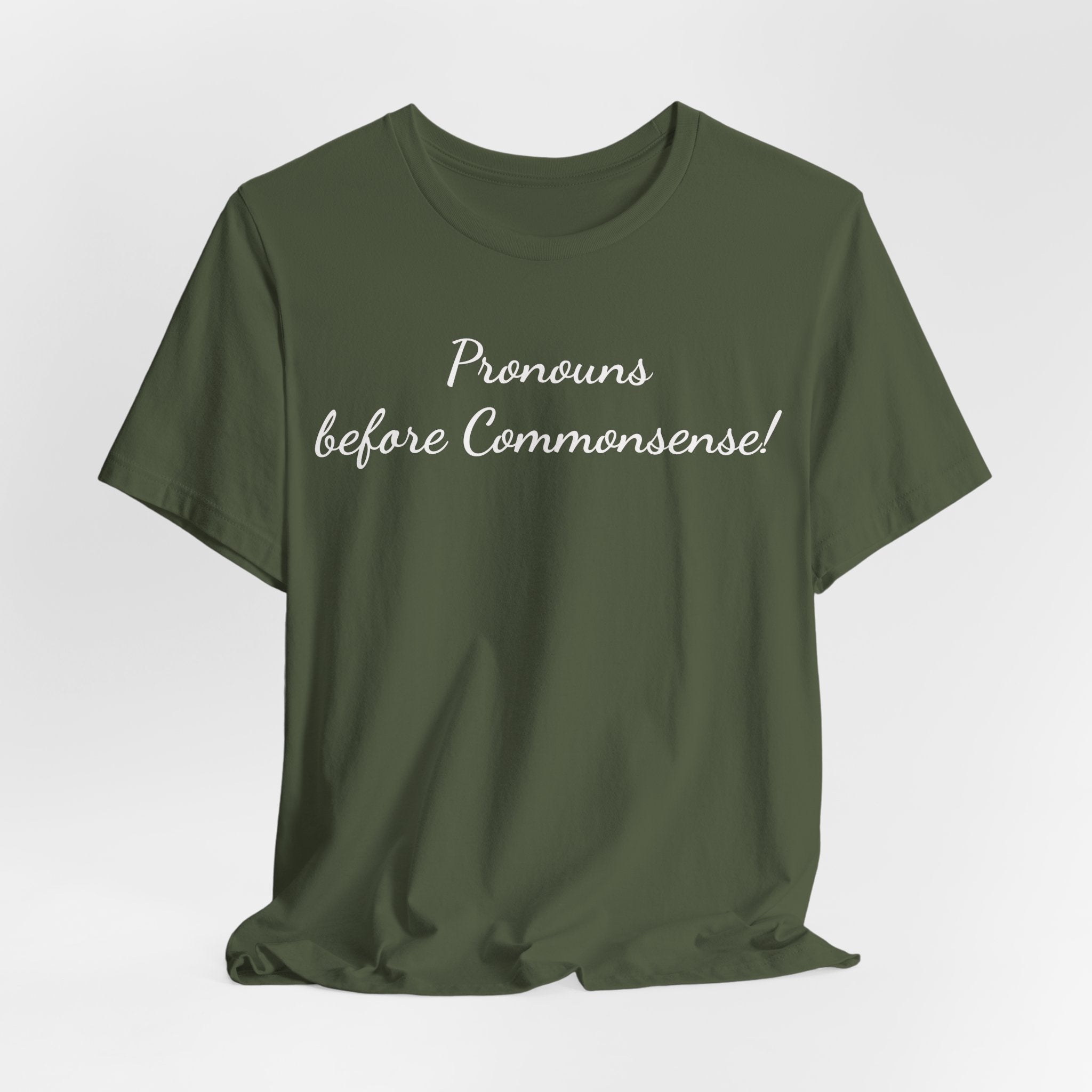 Pronouns Before Commonsense Tee — LGBTQ+ Pronoun Awareness Shirt