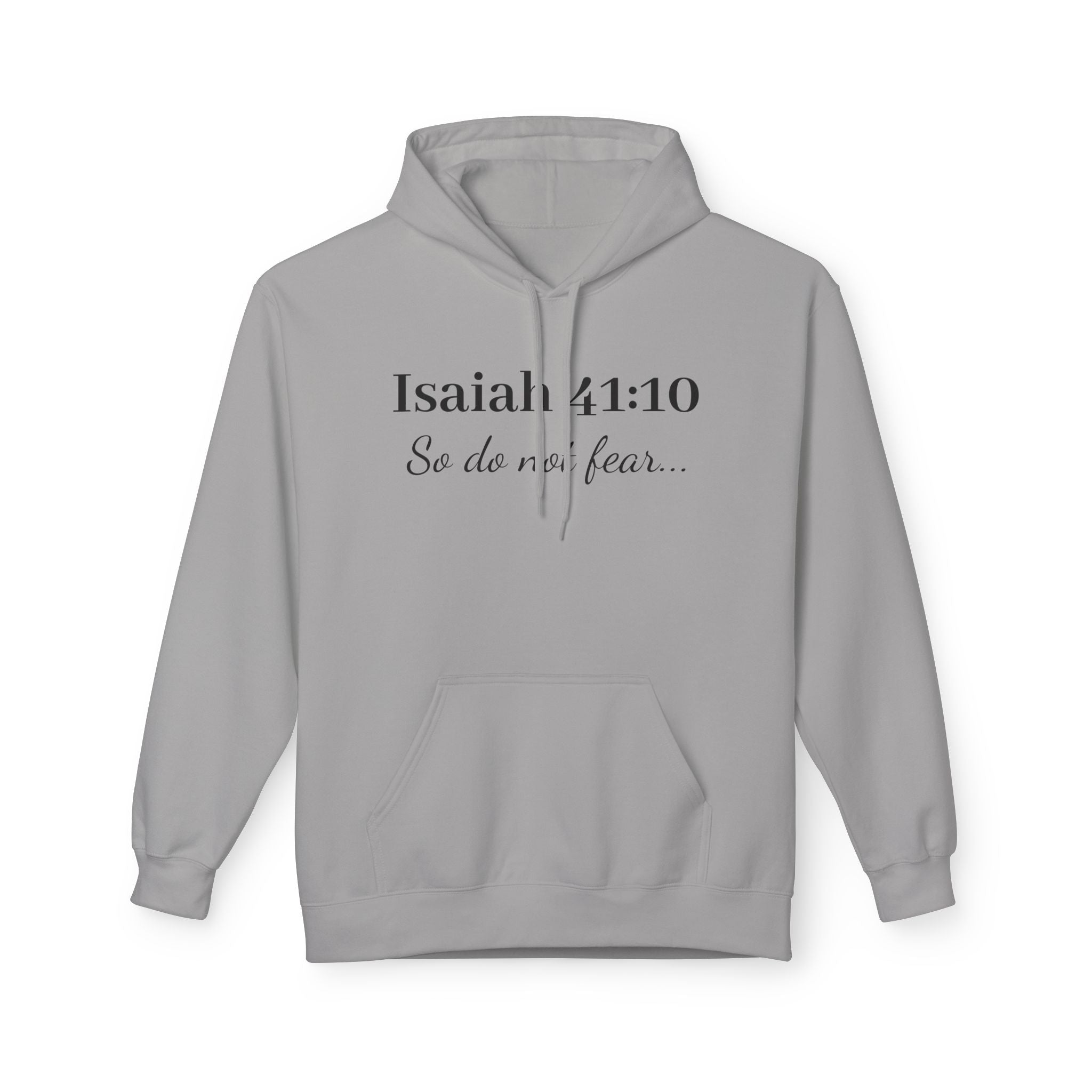 Isaiah 41:10  So do not fear-Softstyle Fleece Hoodie