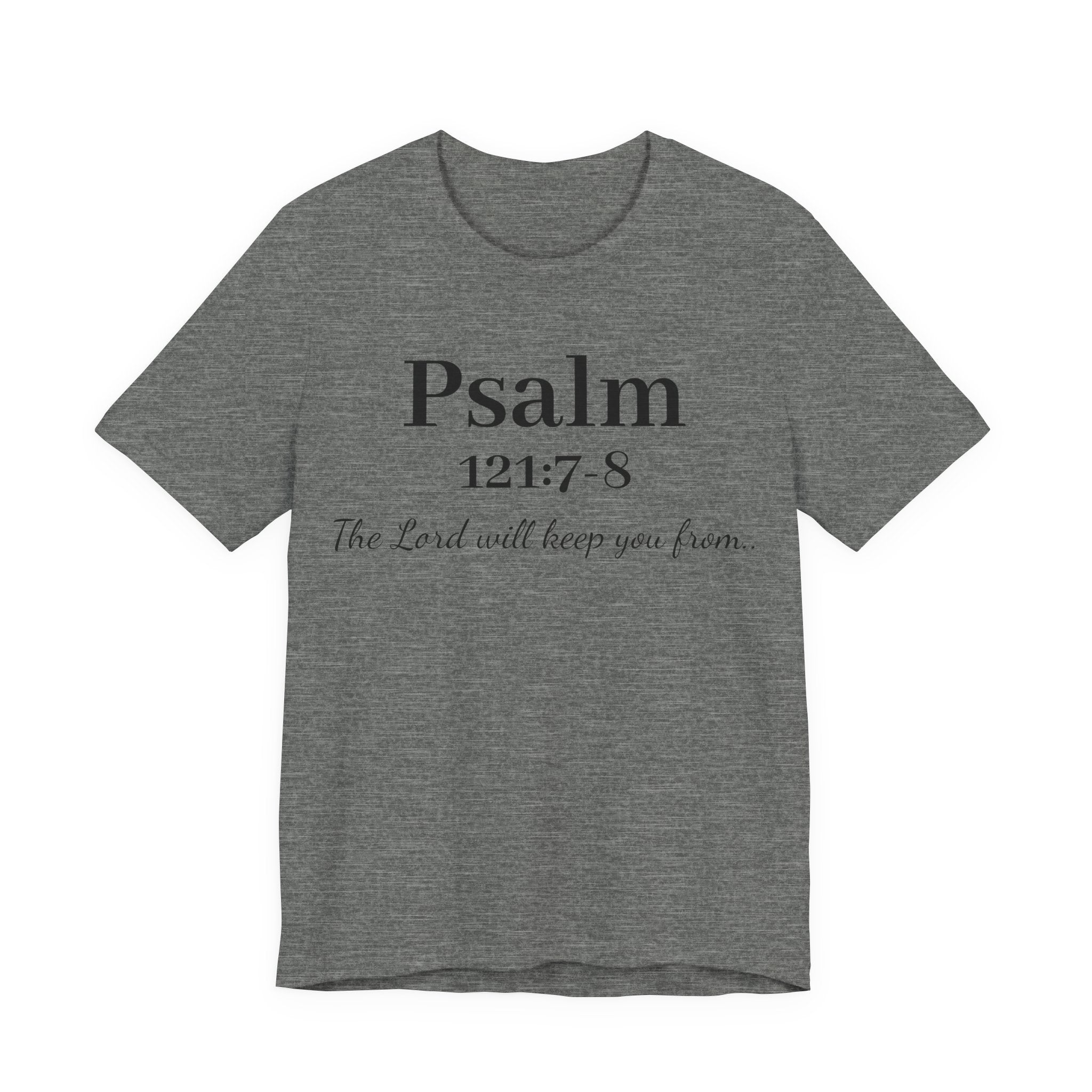 Psalm 121:7-8 T-Shirt — "The Lord will keep you from" Faith Graphic Tee