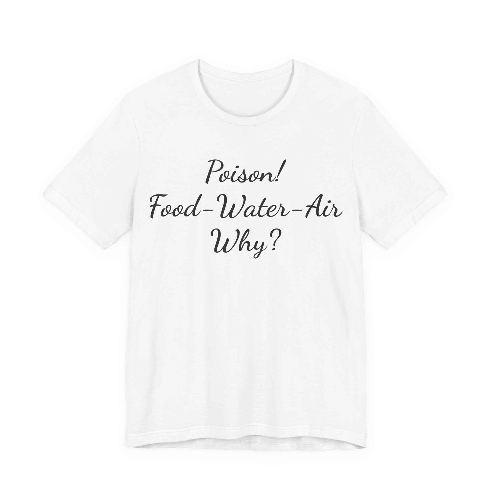 T‑Shirt — "Poisson! Food‑Water‑Air Why?" Script Graphic Tee