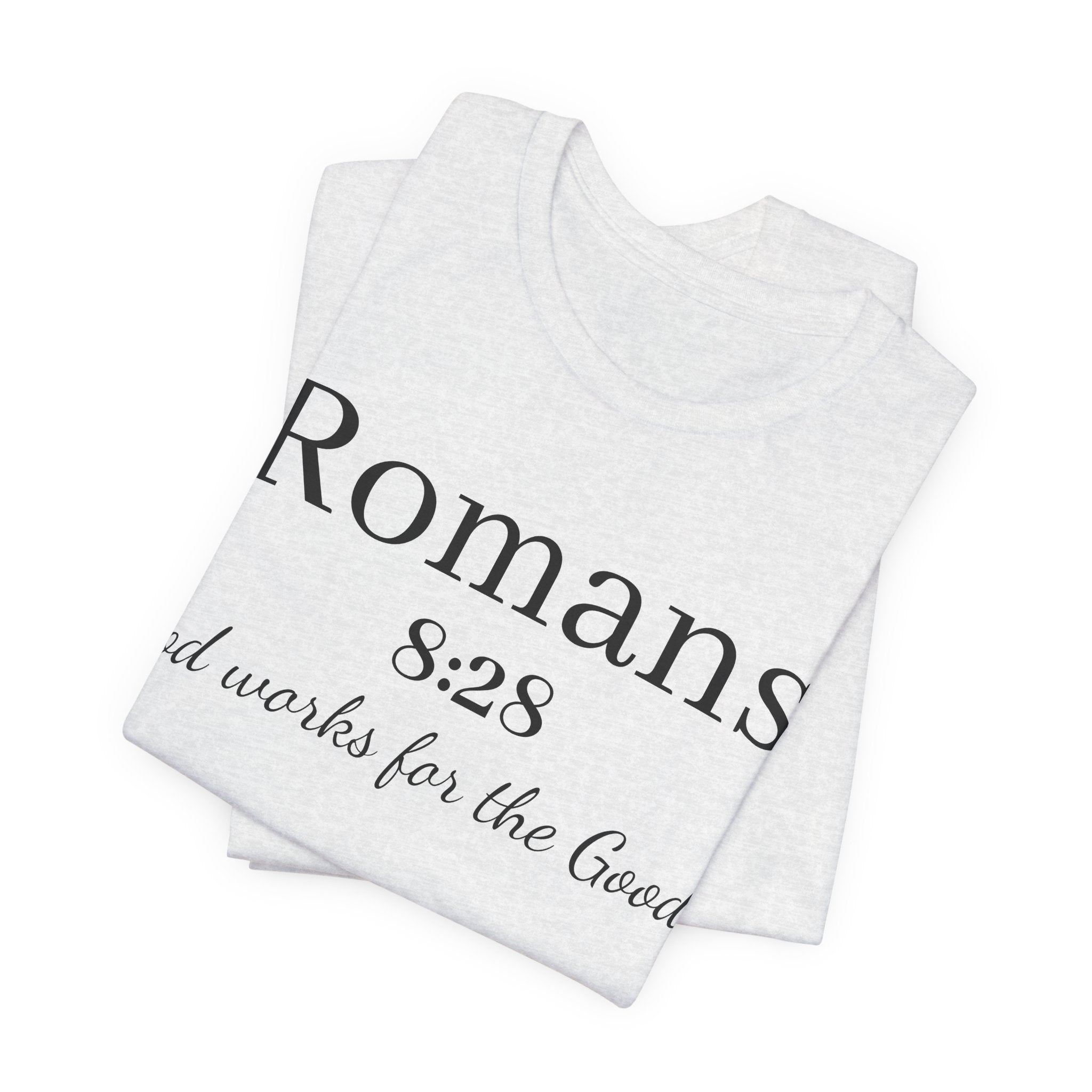 Romans 8:28 Scripture Tee — "God Works for the Good" Christian T-Shirt