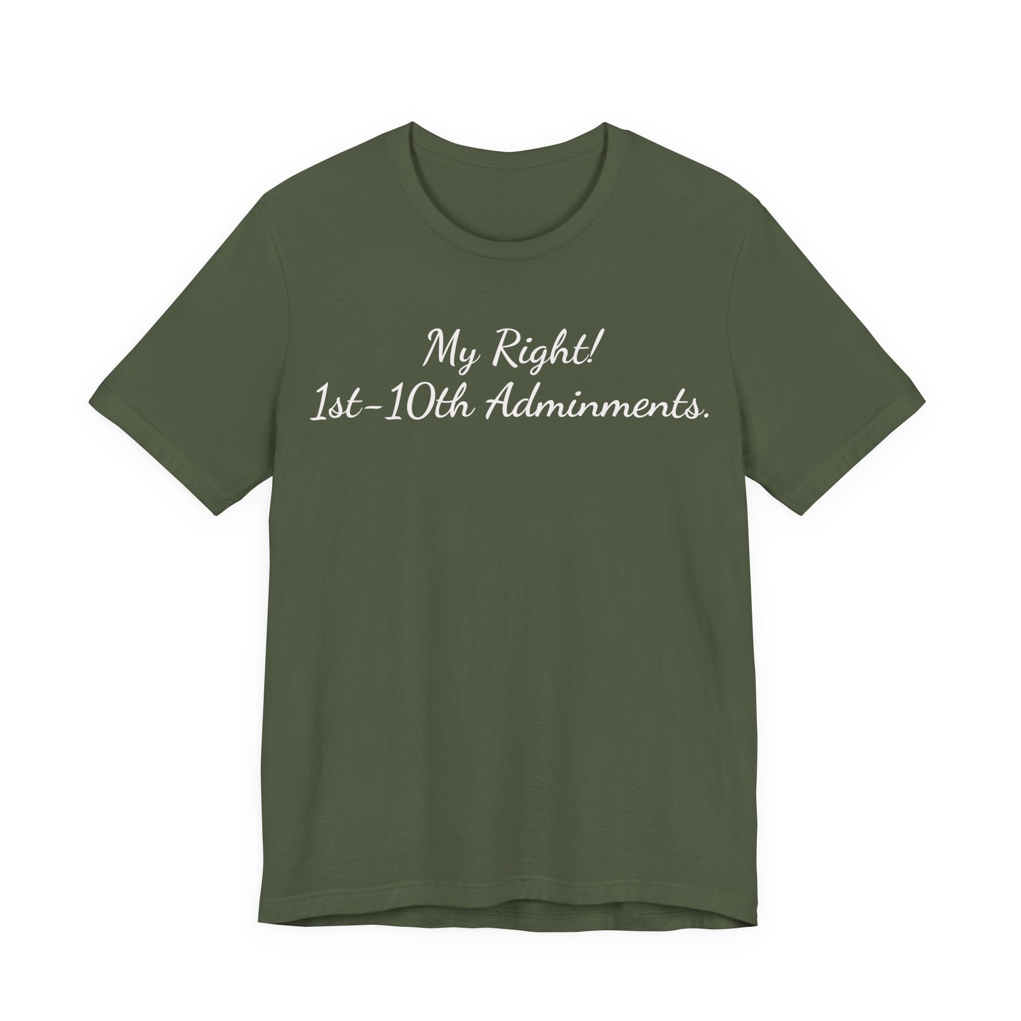 T‑Shirt — "My Right! 1st-10th Amendments." Patriotic Constitutional Rights Tee