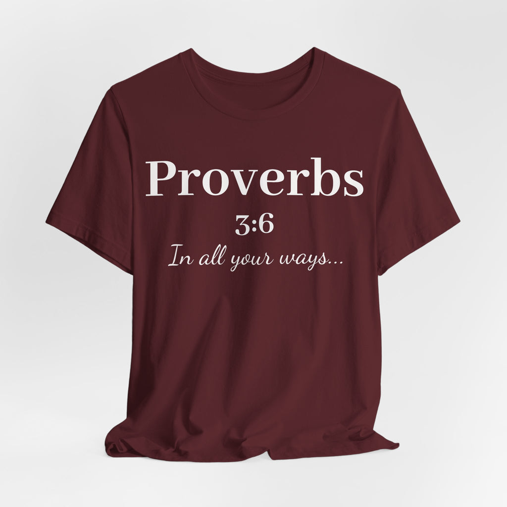 Proverbs 3:6 - In all your ways acknowledge him Jersey Short Sleeve Shirt