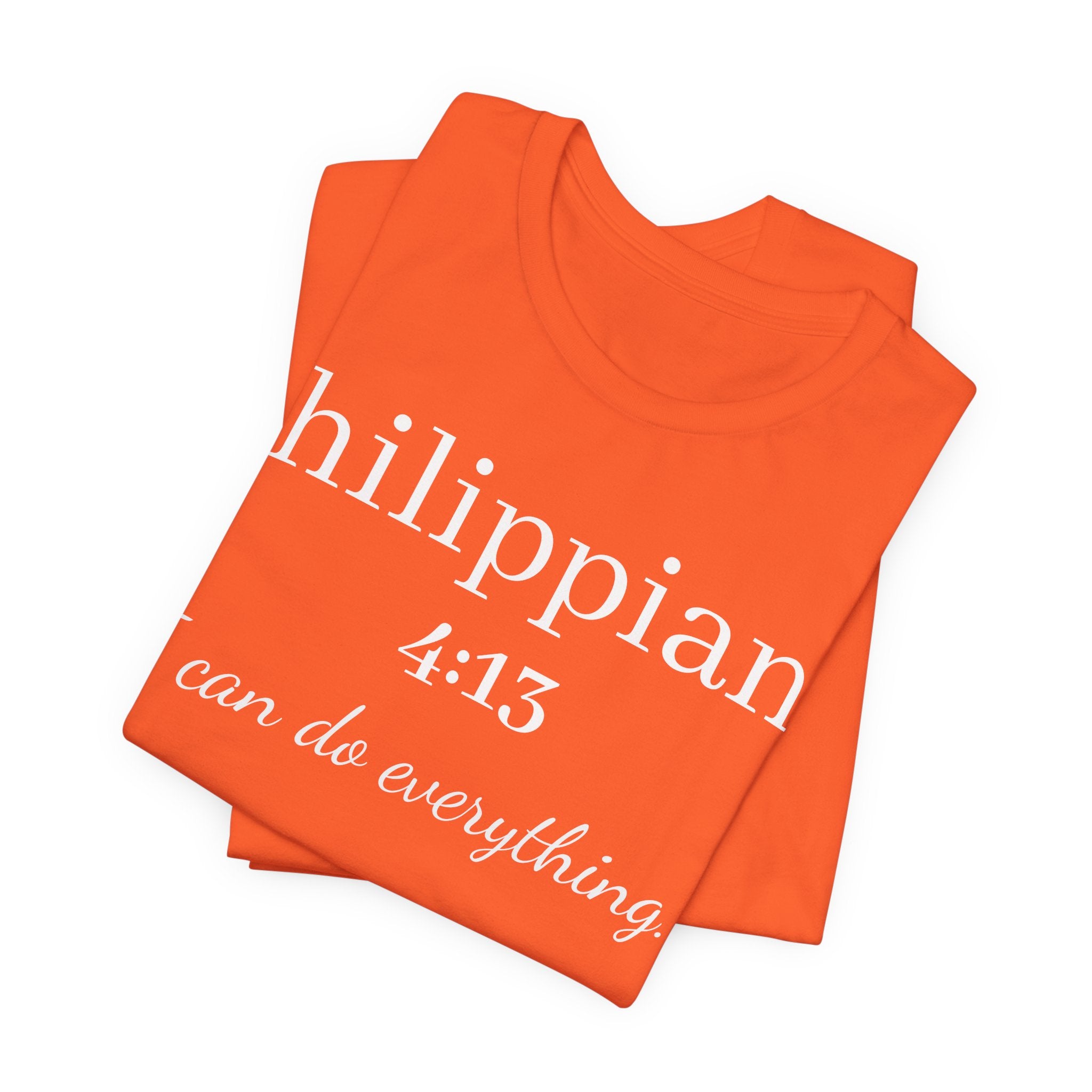 Philippians 4:13 Tee — "I Can Do Everything" Inspirational Christian T-Shirt