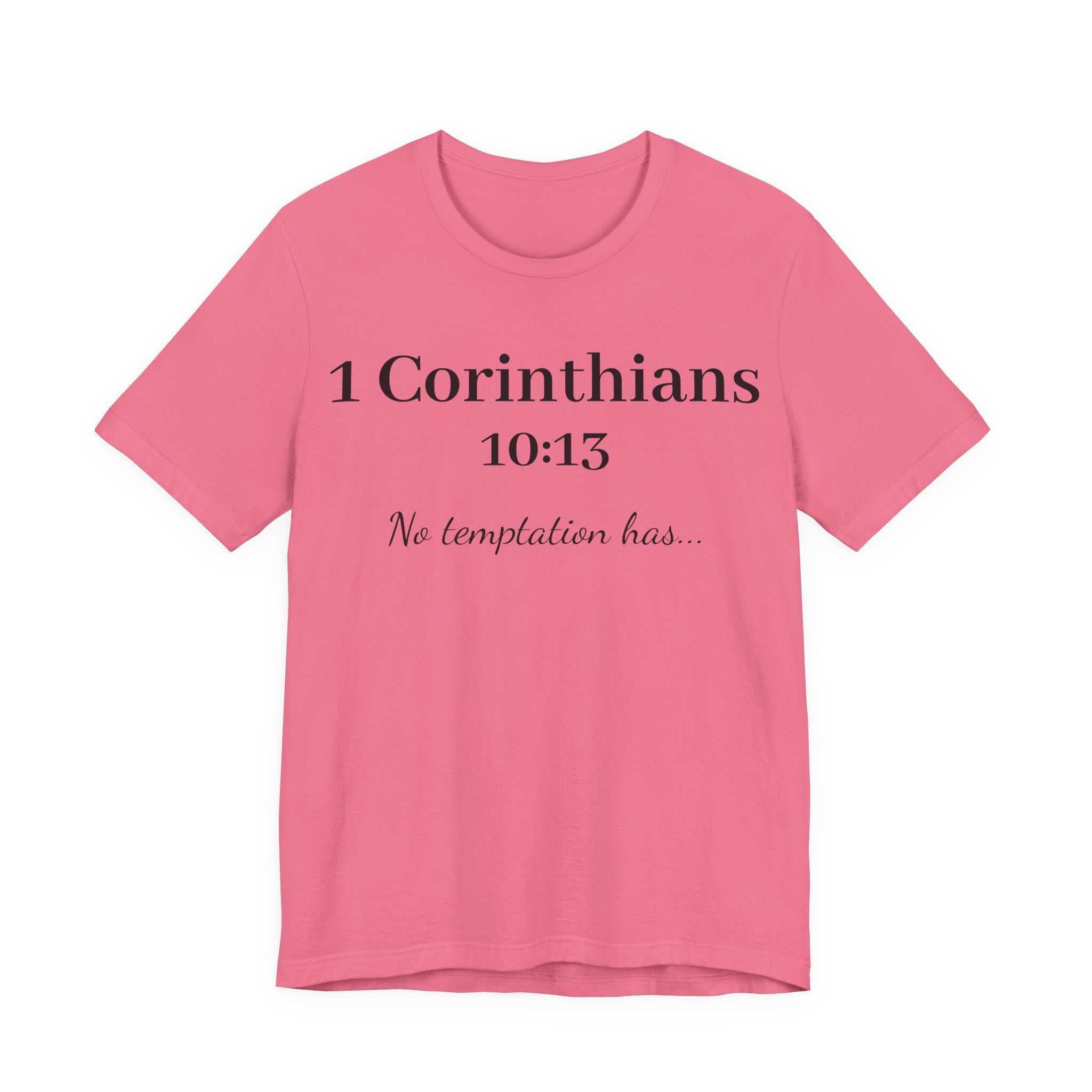 1 Corinthians 10:13 Tee — "No Temptation Has" Inspirational Christian T‑Shirt