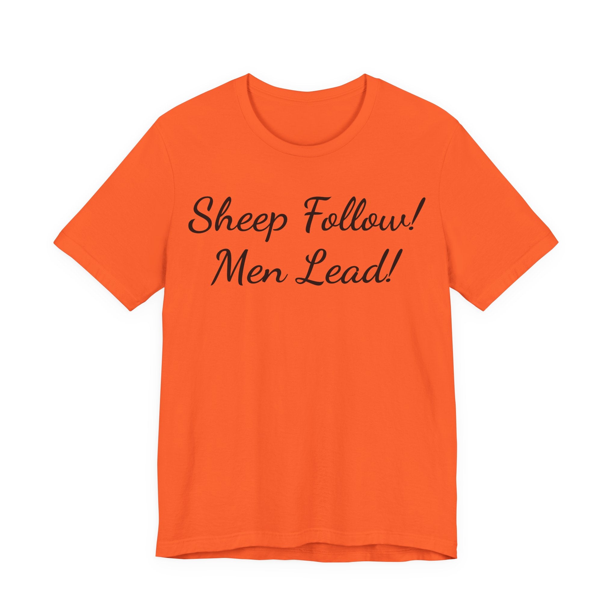 Sheep Follow! Men Lead! T‑Shirt - Bold Statement Graphic Tee