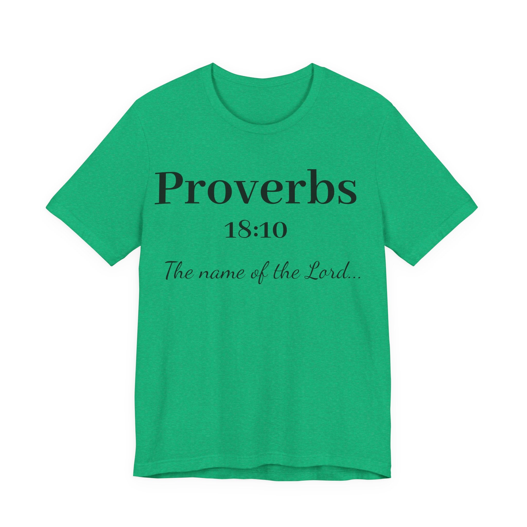 Proverbs 18:10 T-Shirt — "The Name of the Lord" Christian Faith Tee