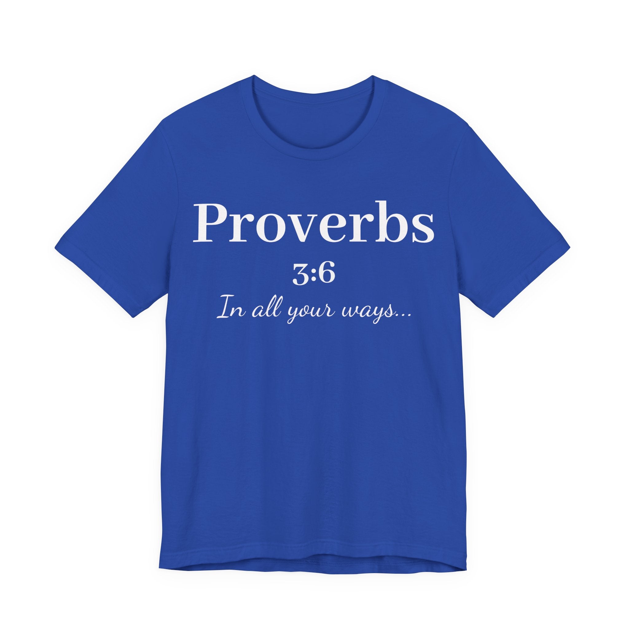 Proverbs 3:6 - In all your ways acknowledge him Jersey Short Sleeve Shirt