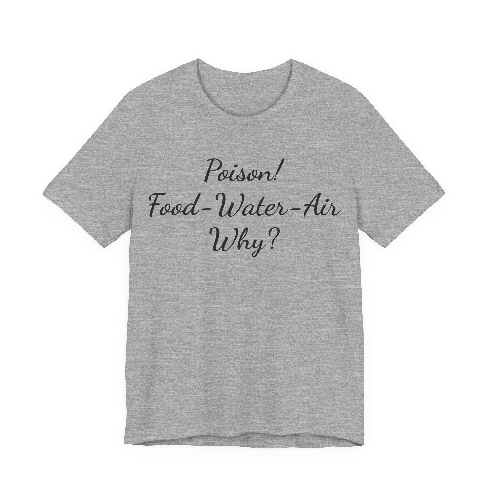 T‑Shirt — "Poisson! Food‑Water‑Air Why?" Script Graphic Tee