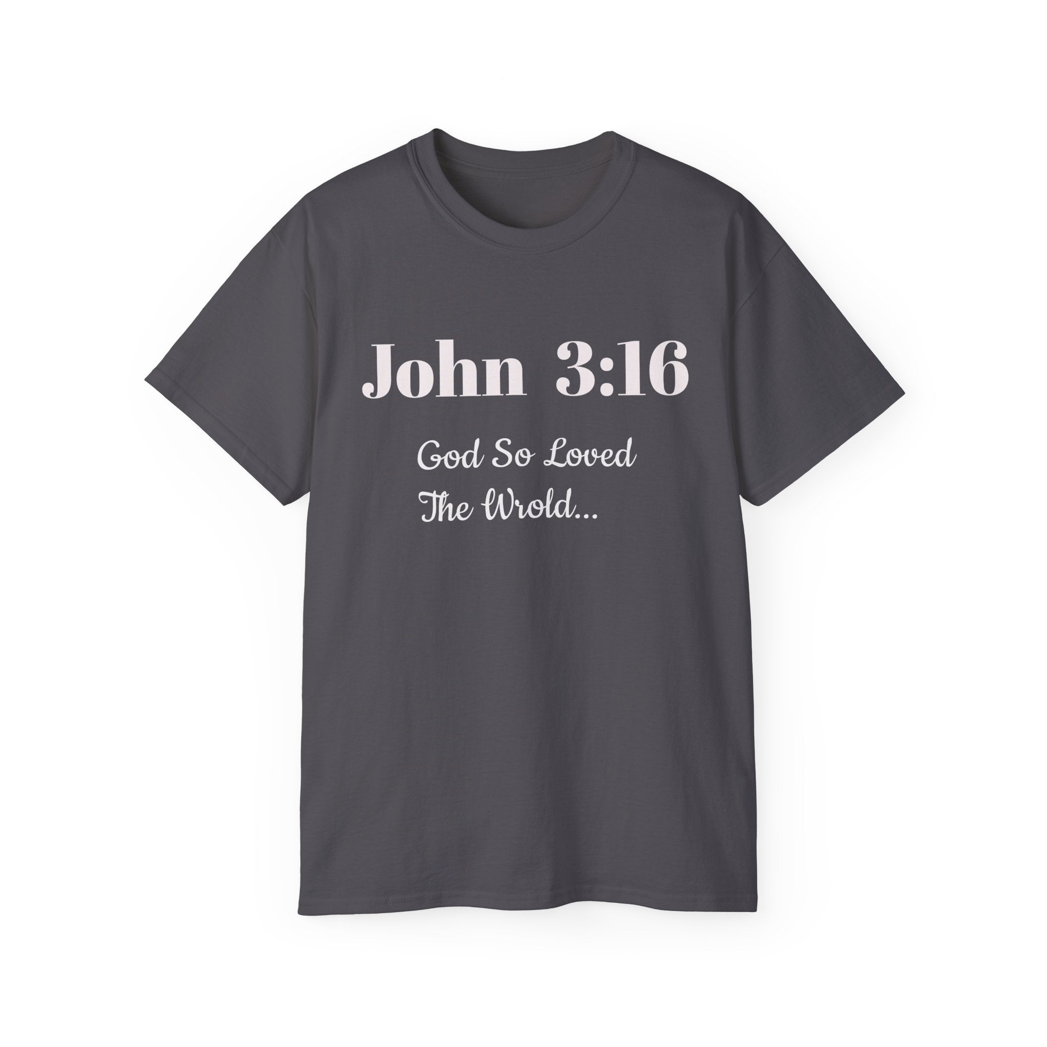 John 3:16 T‑Shirt — "God So Loved the World" Christian Tee