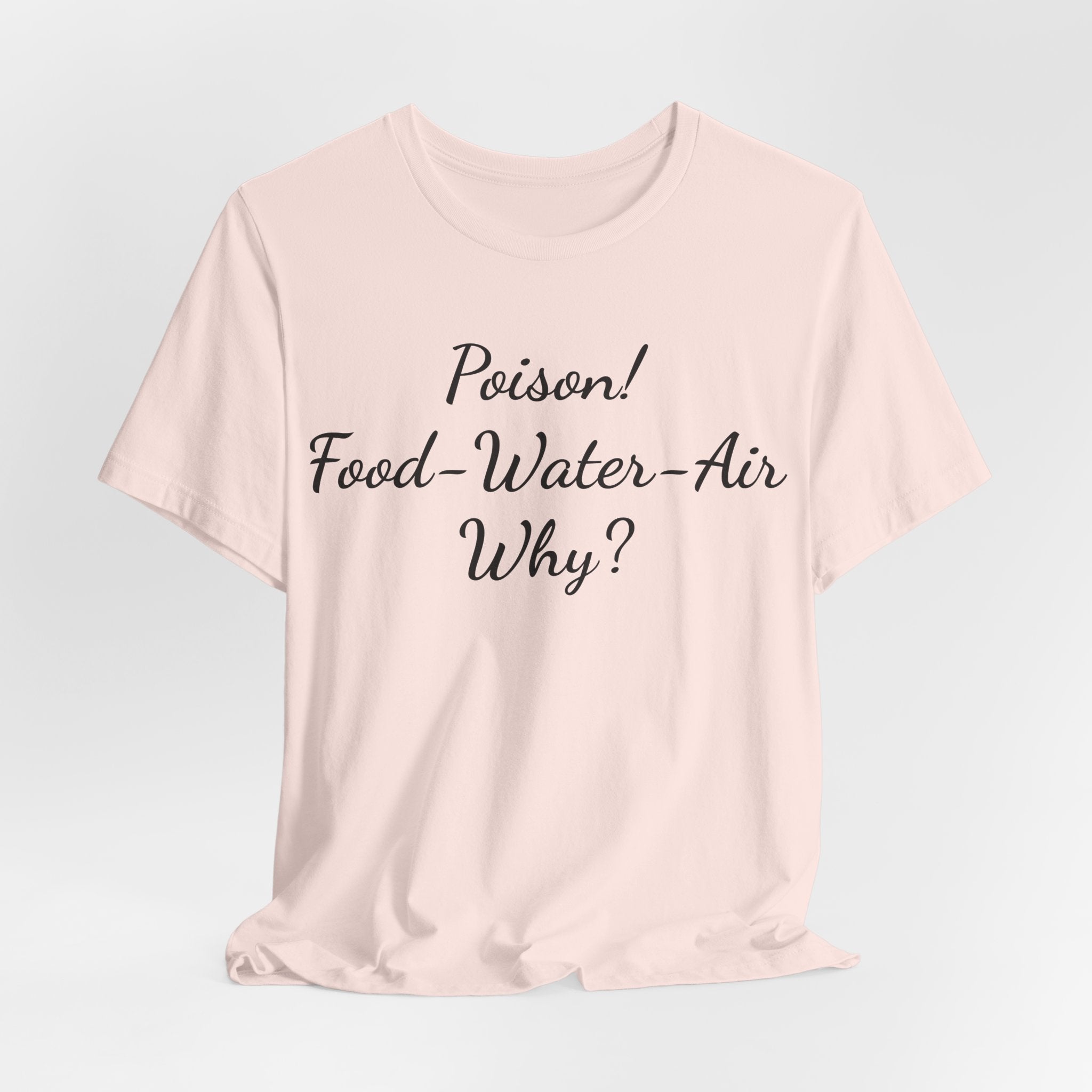 T‑Shirt — "Poisson! Food‑Water‑Air Why?" Script Graphic Tee