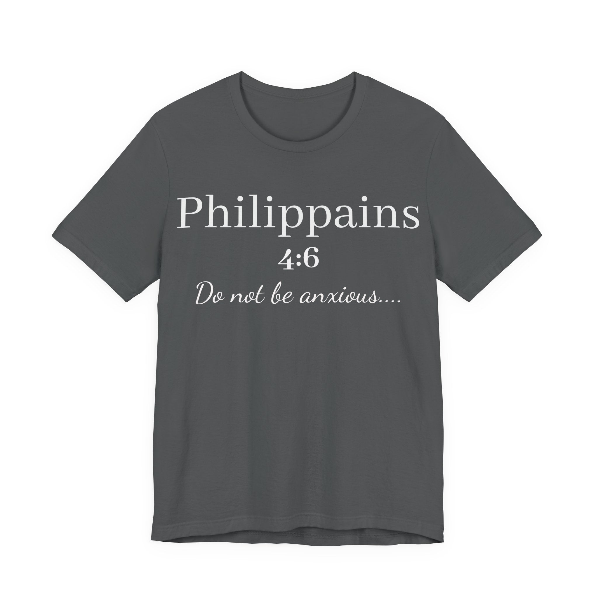 Philippians 4:6 'Do Not Be Anxious' Christian T-Shirt — Inspirational Scripture Tee