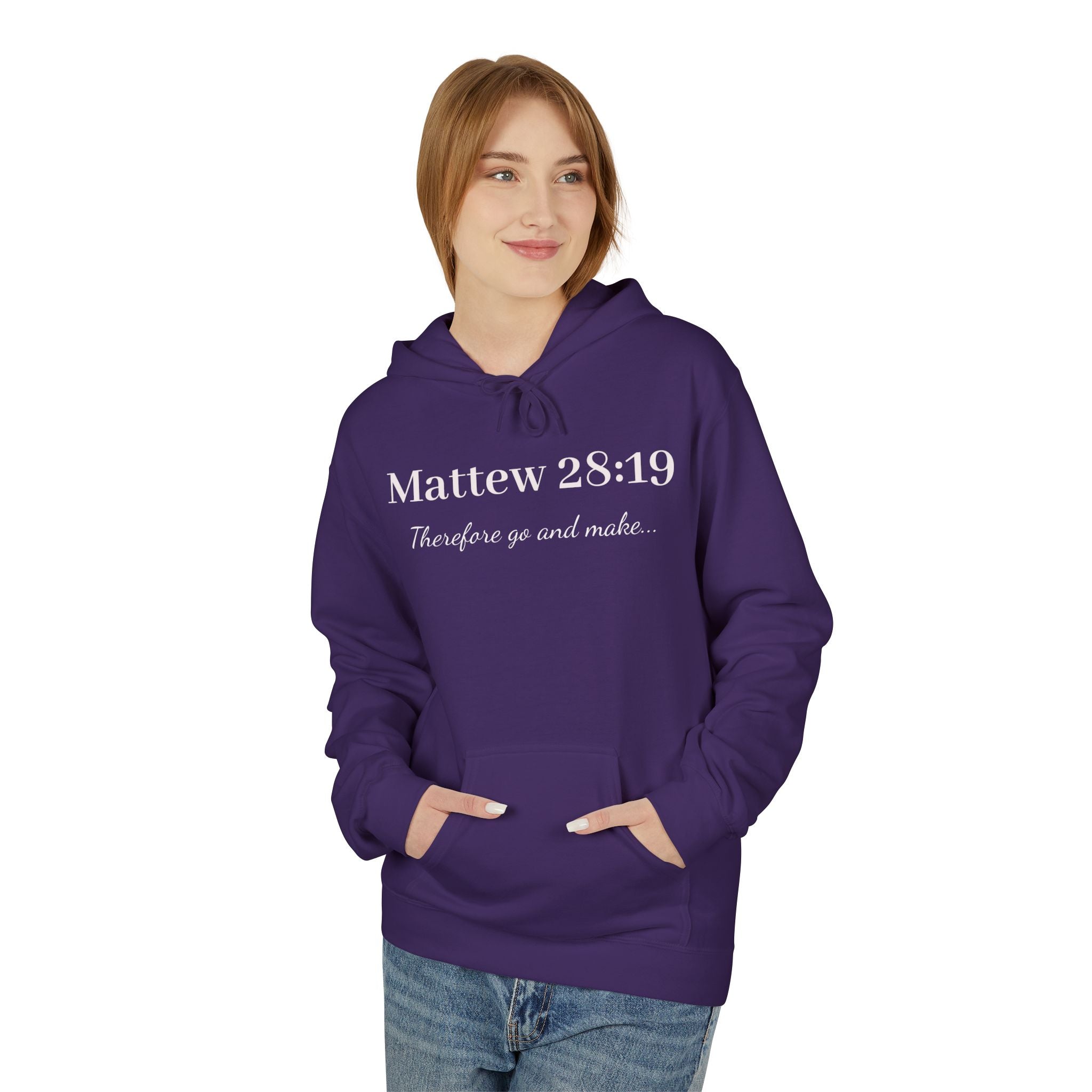 Matthew 28:19 Hoodie — "Therefore go and make..." Christian Faith Pullover