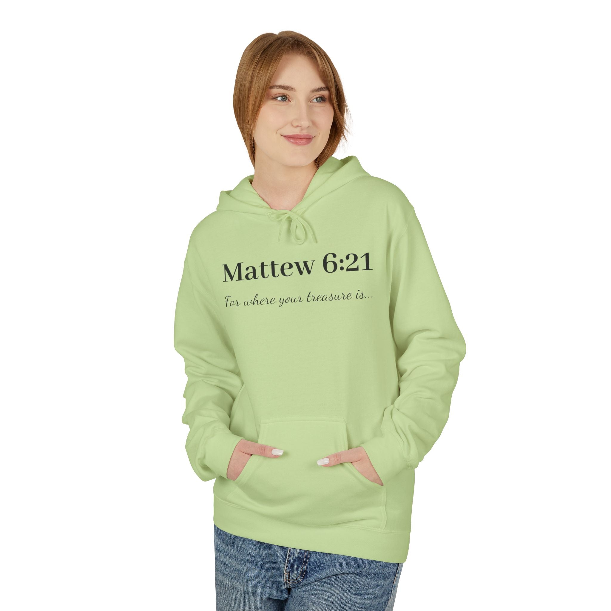 Matthew 6:21 Hoodie — "For where your treasure is" Christian Scripture Pullover