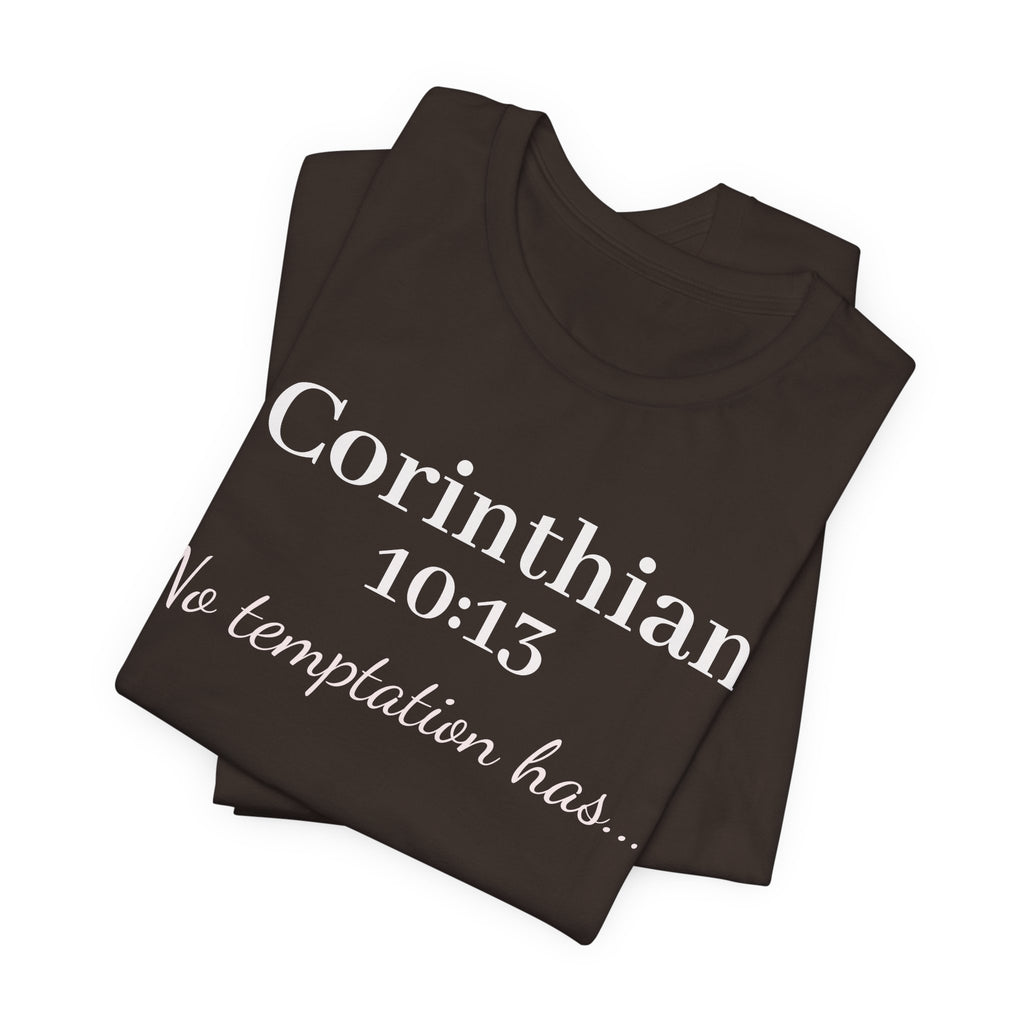 Christian T-Shirt "1 Corinthians 10:13 - No Temptation Has"
