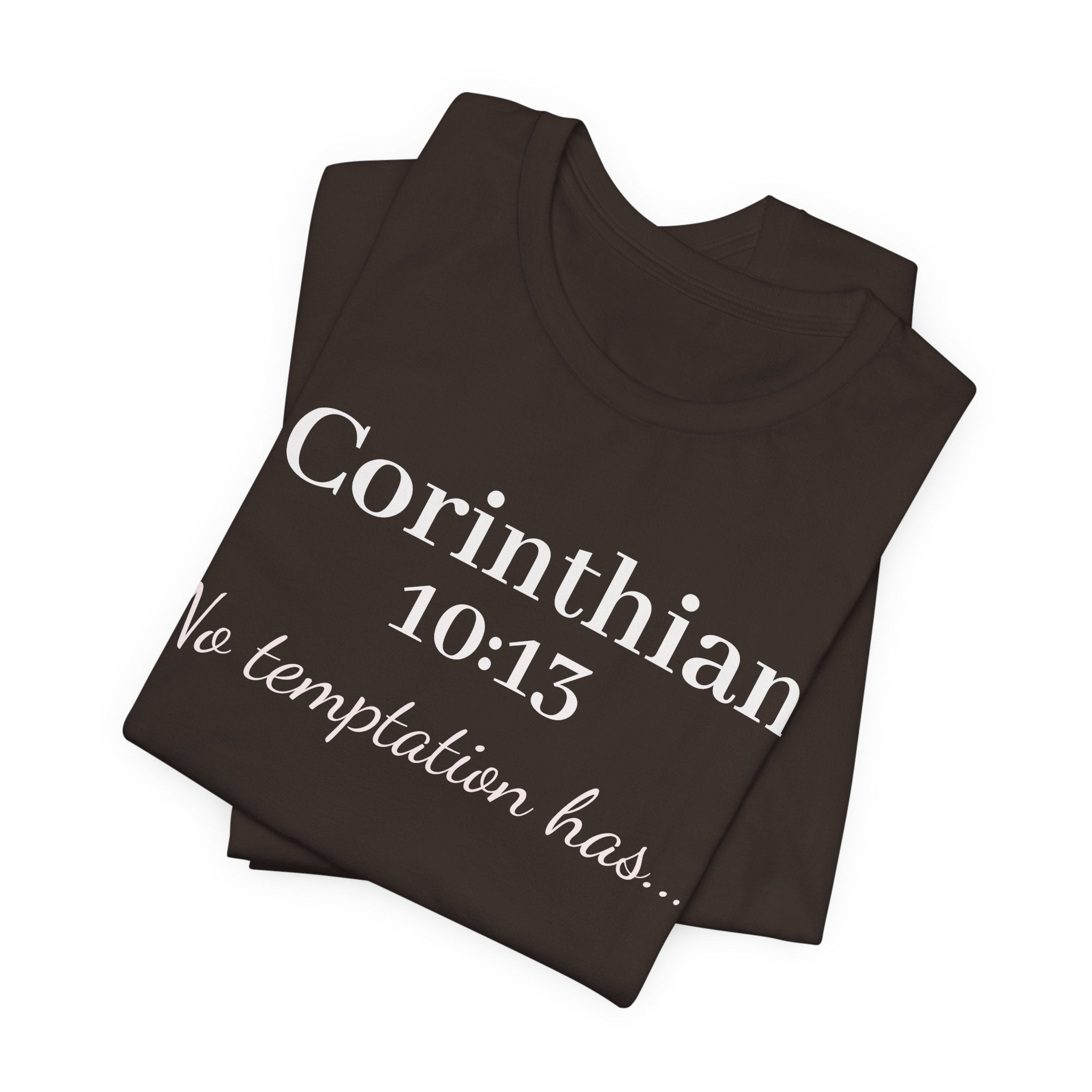 Christian T-Shirt "1 Corinthians 10:13 - No Temptation Has"