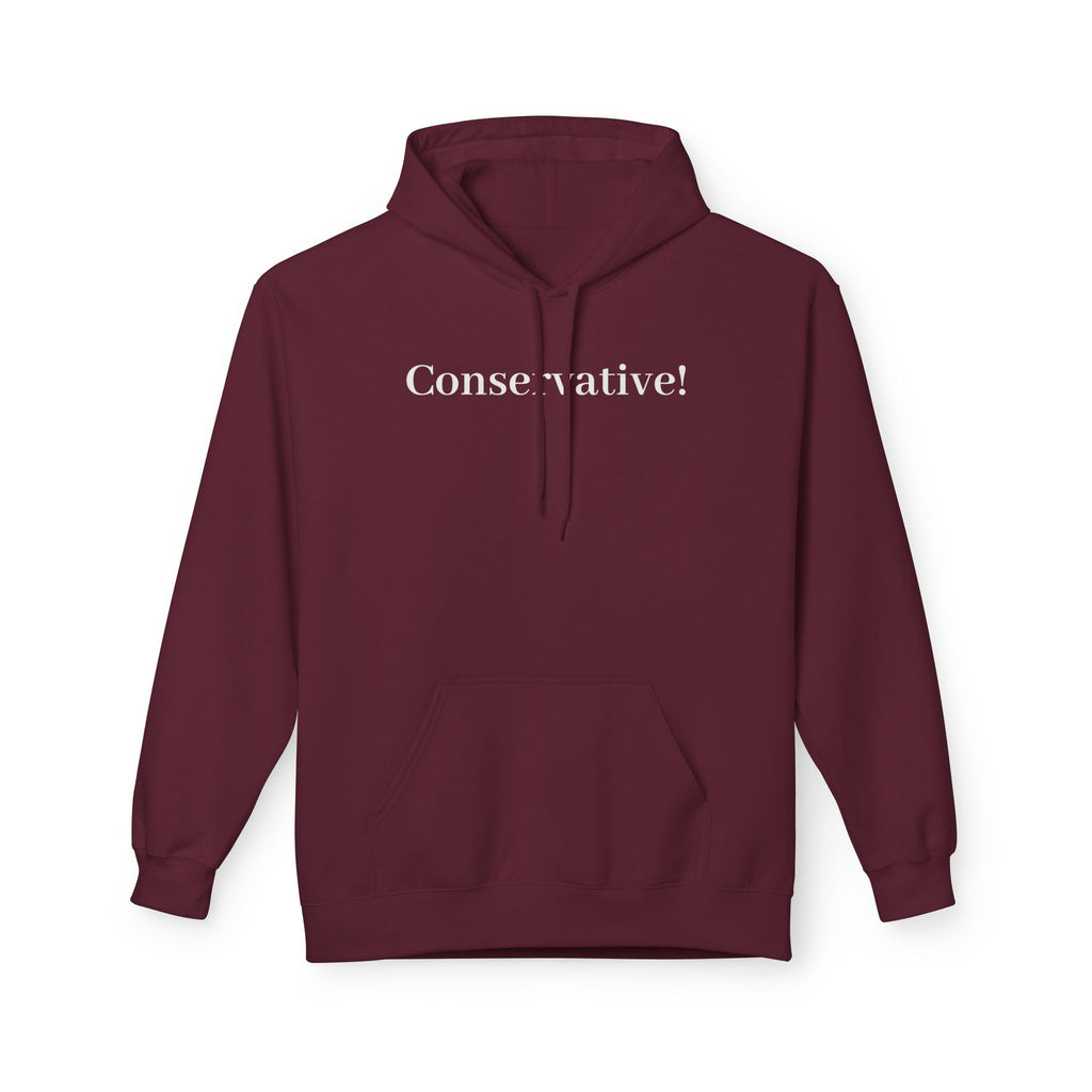 Conservative! Hoodie — Minimalist Political Pullover for Conservatives