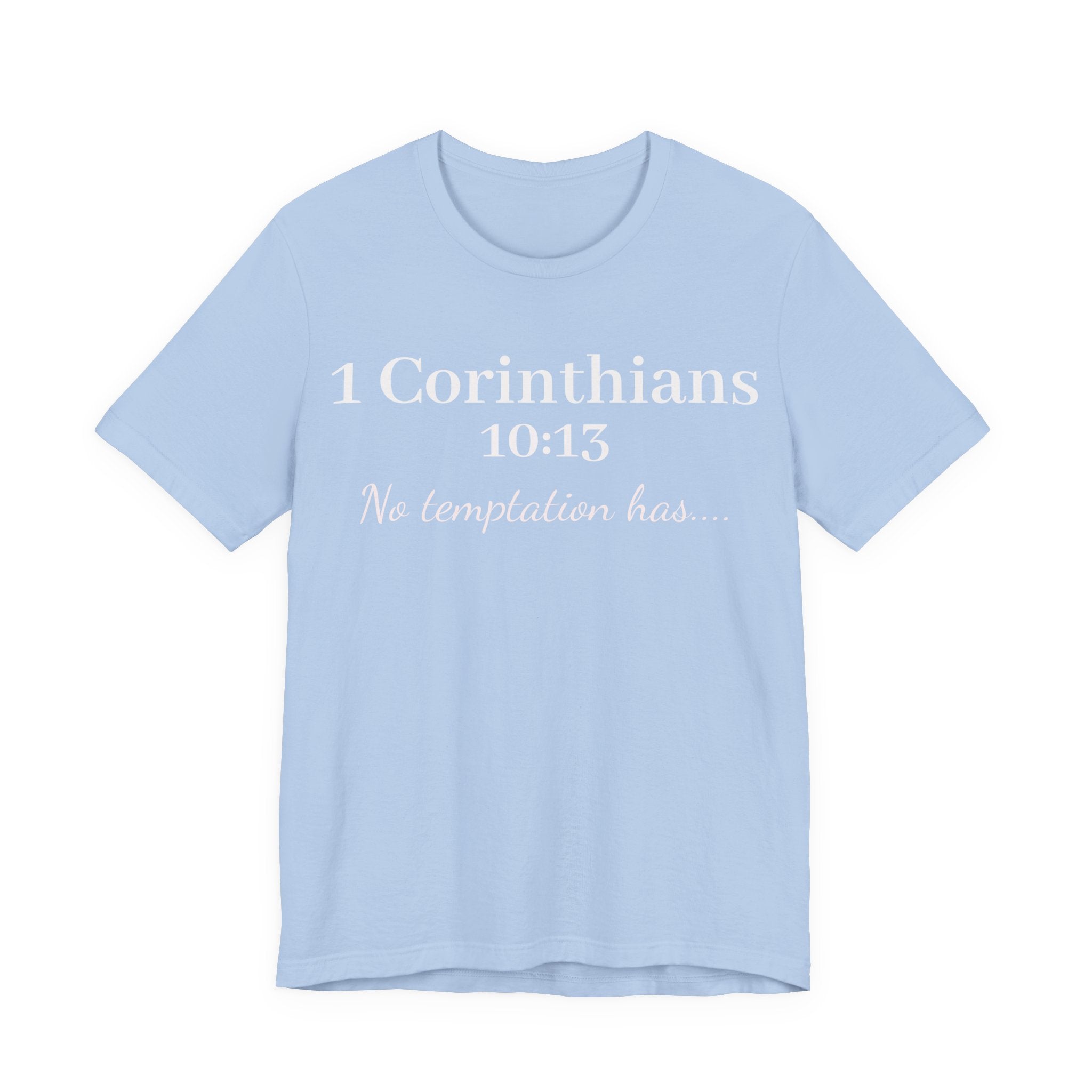 Christian T-Shirt "1 Corinthians 10:13 - No Temptation Has"