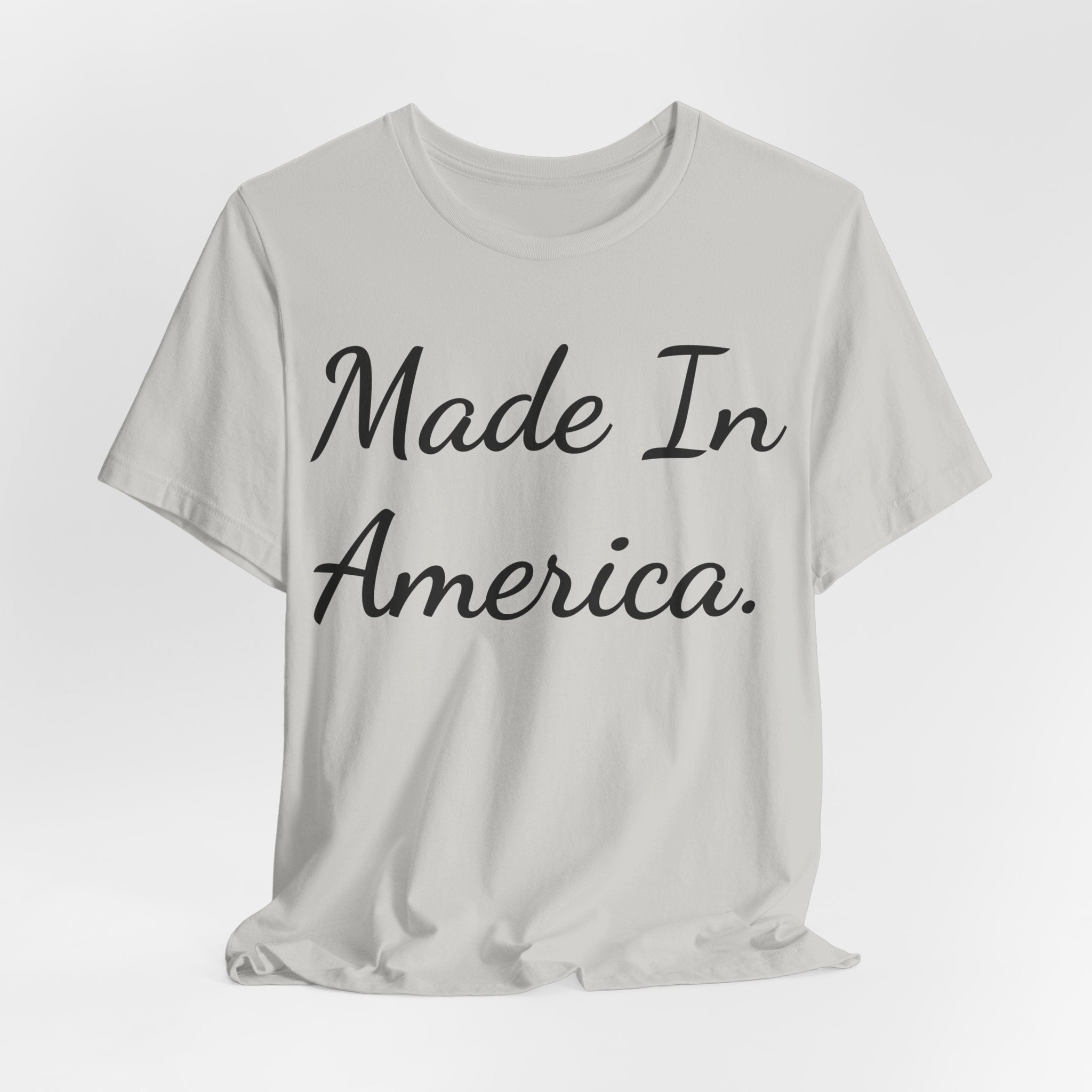 Made In America T-Shirt — Patriotic Script Tee for 4th of July & Everyday Wear