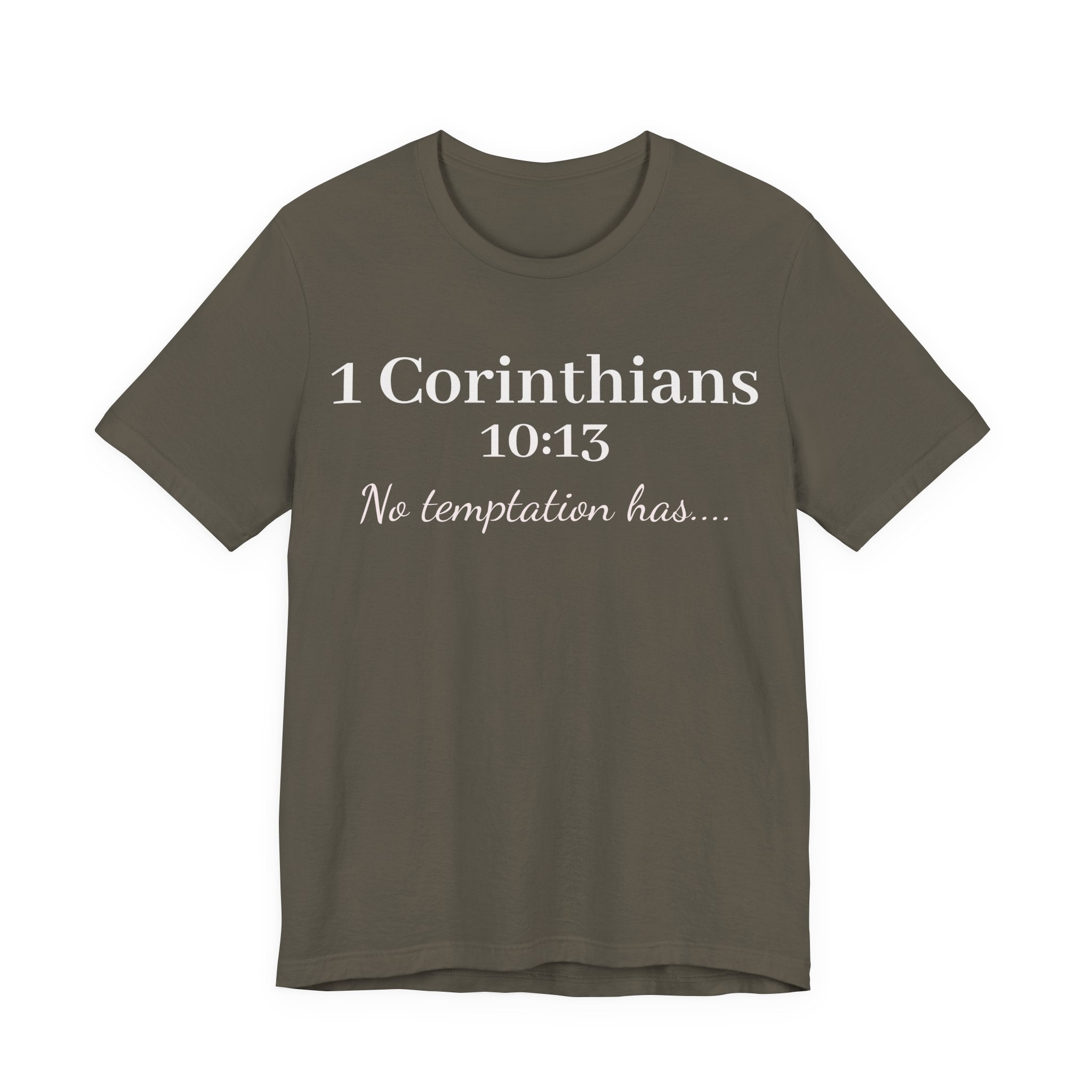 Christian T-Shirt "1 Corinthians 10:13 - No Temptation Has"