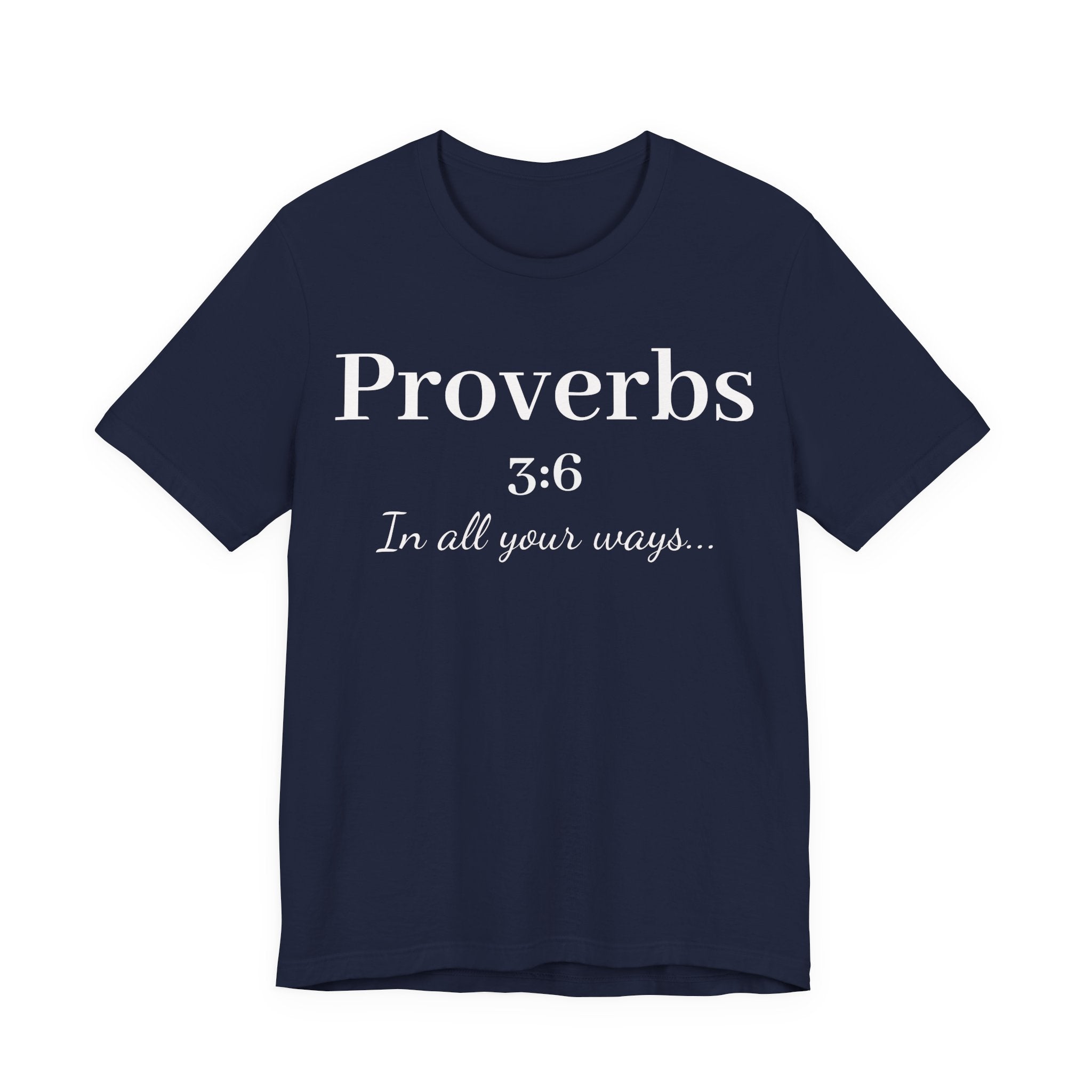 Proverbs 3:6 - In all your ways acknowledge him Jersey Short Sleeve Shirt