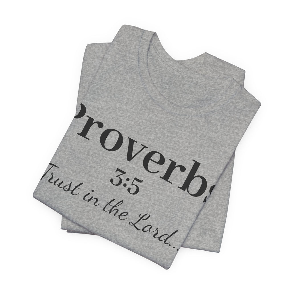 Proverbs 3:5 “Trust in the Lord” Tee — Christian Faith Scripture T‑Shirt