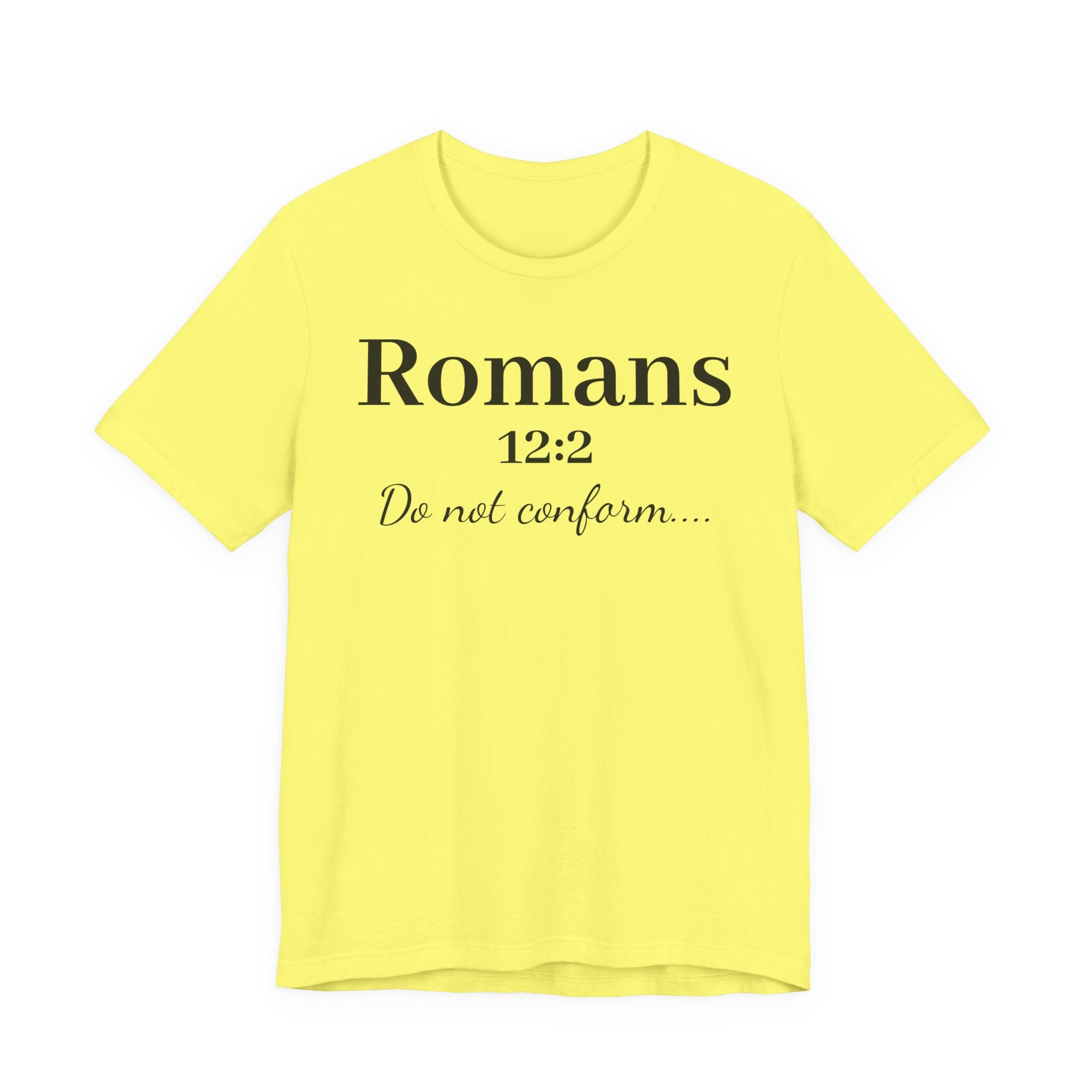Romans 12:2 'Do Not Conform' Christian Tee